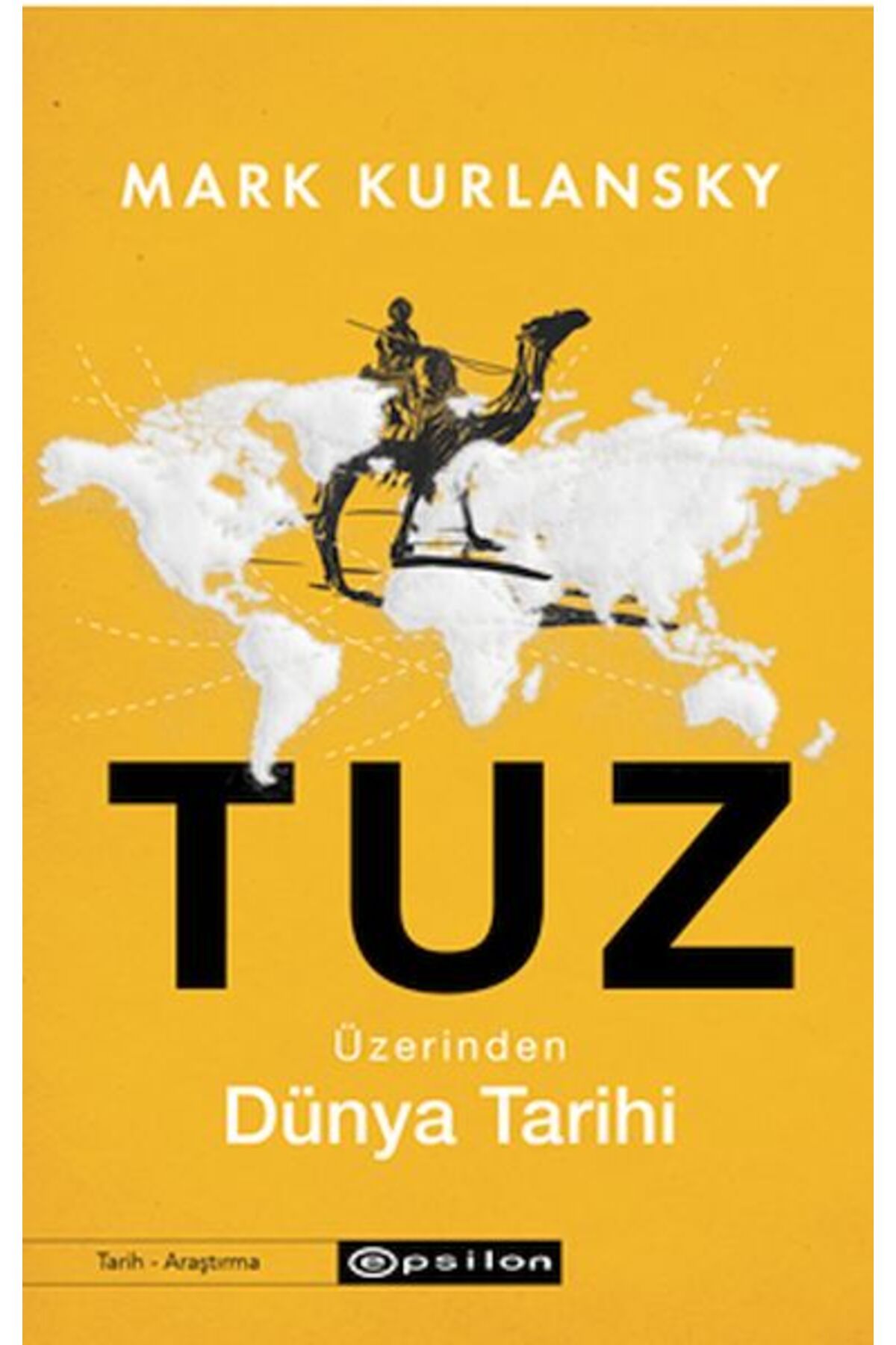 Epsilon Yayınevi Tuz Üzerinden Dünya Tarihi