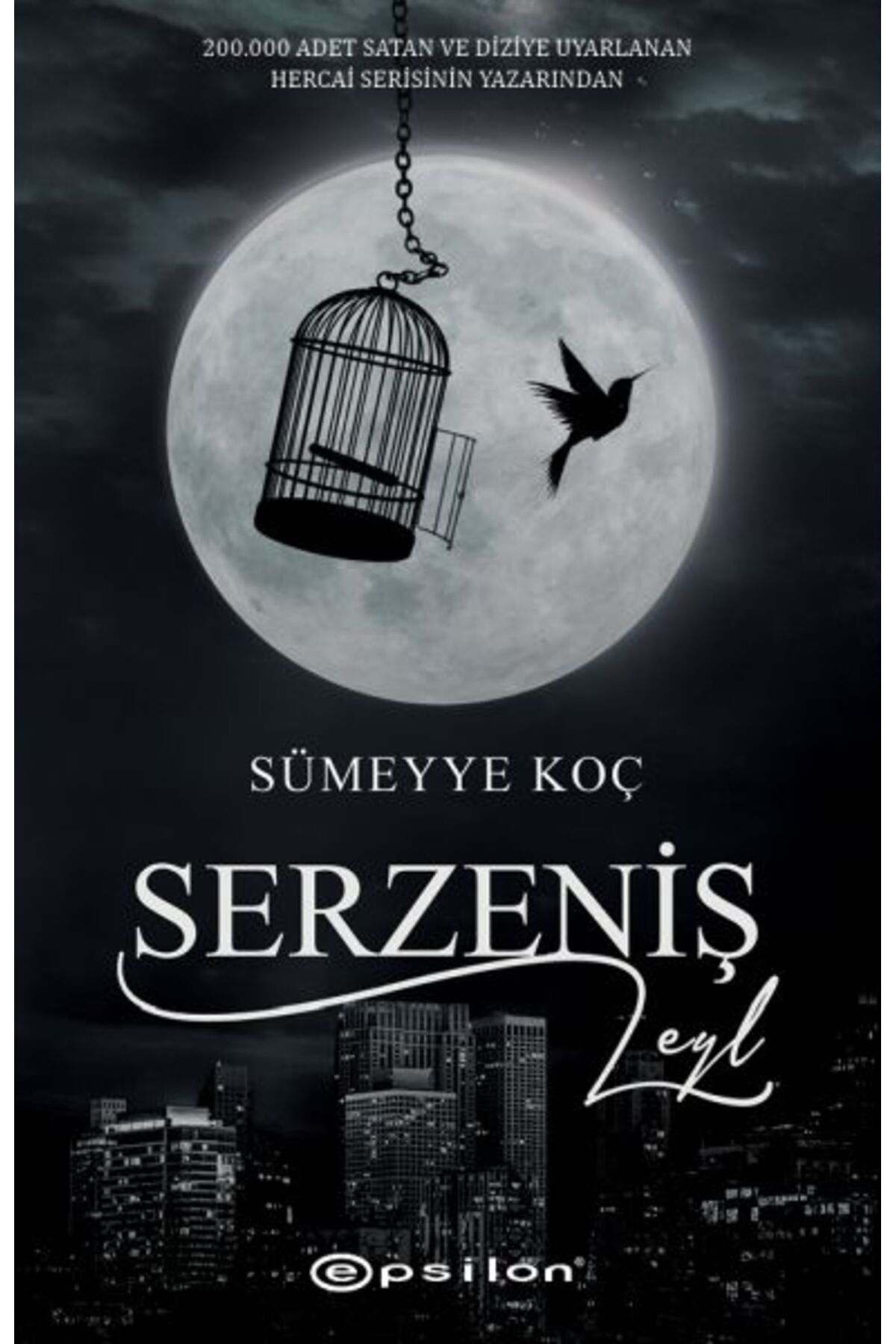 Epsilon Yayınevi Serzeniş - Leyl (Ciltli)