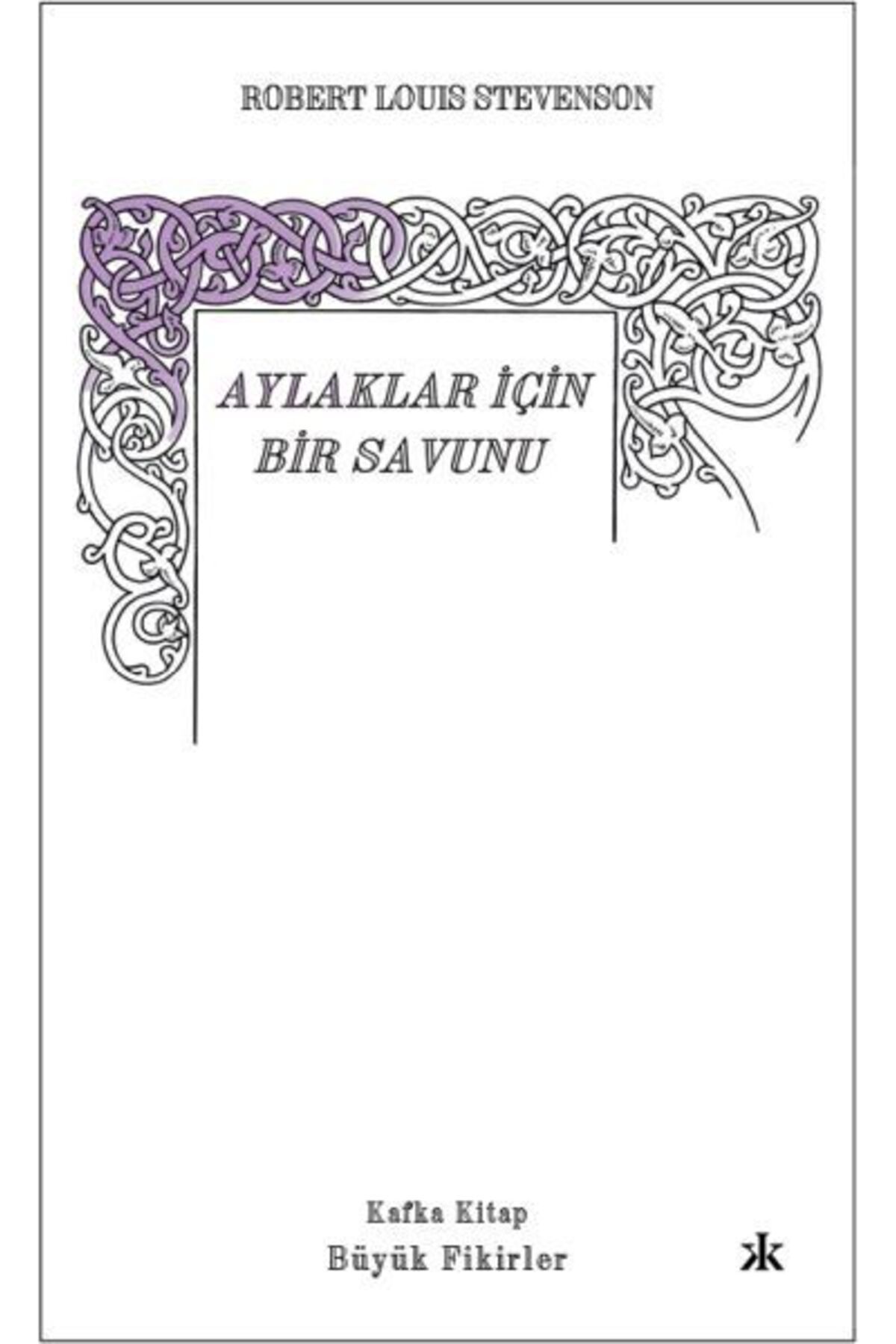 Kafka Yayınevi Aylaklar İçin Bir Savunu