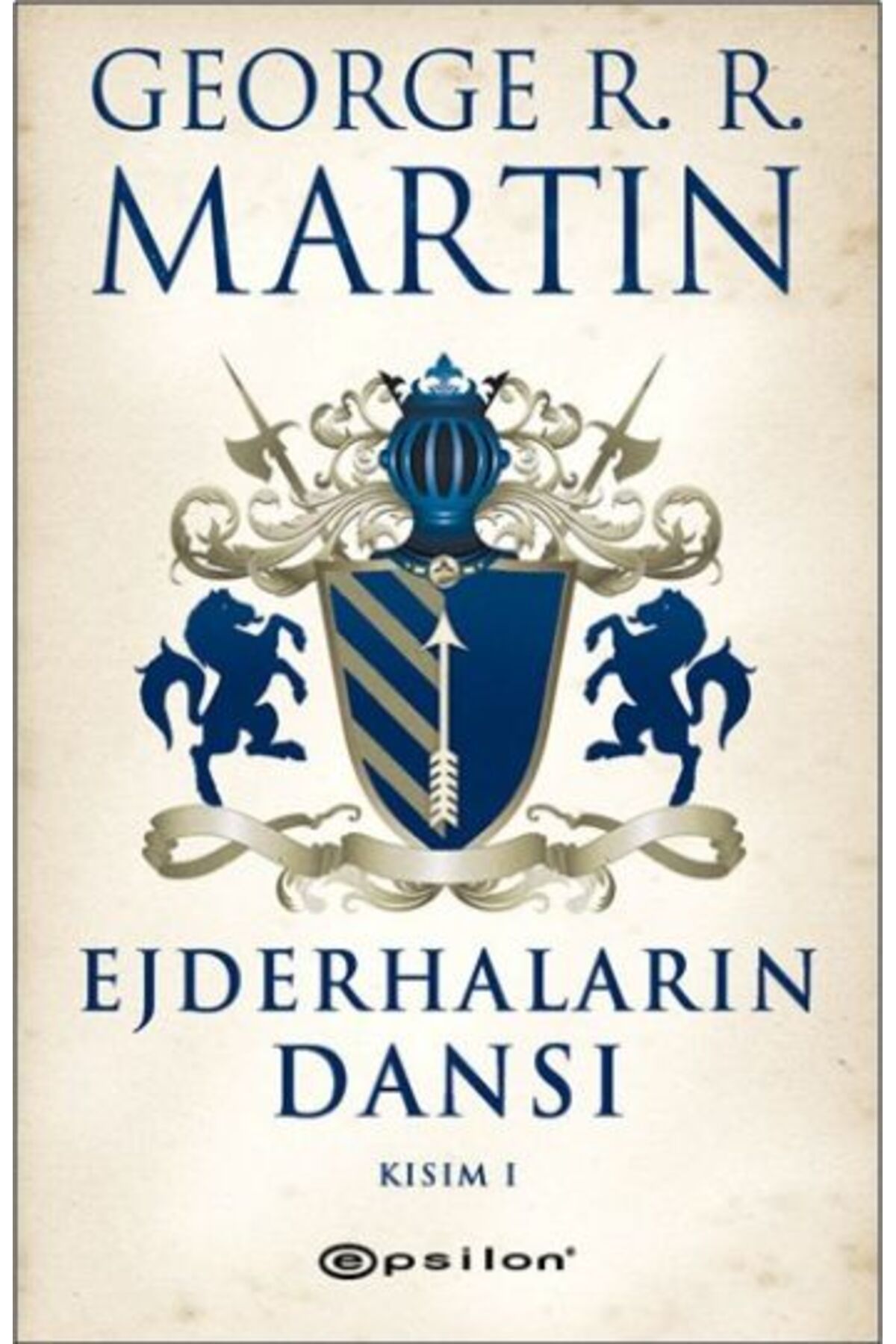 Epsilon Yayınevi Ejderhaların Dansı Kısım -1 / Buz ve Ateşin Şarkısı 5