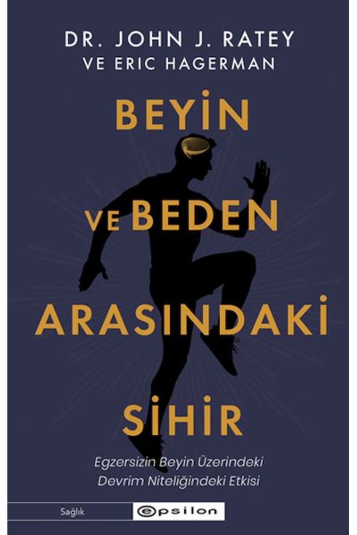Epsilon Yayınevi Beyin ve Beden Arasındaki Sihir