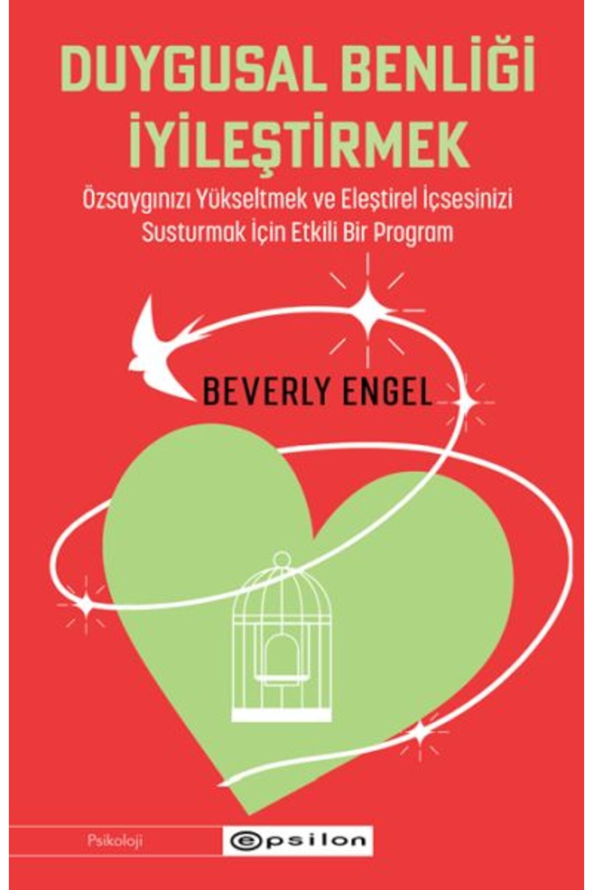 Epsilon Yayınevi Duygusal Benliği İyileştirmek
