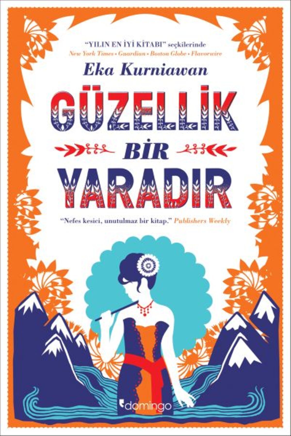 Domingo Yayınevi Güzellik Bir Yaradır
