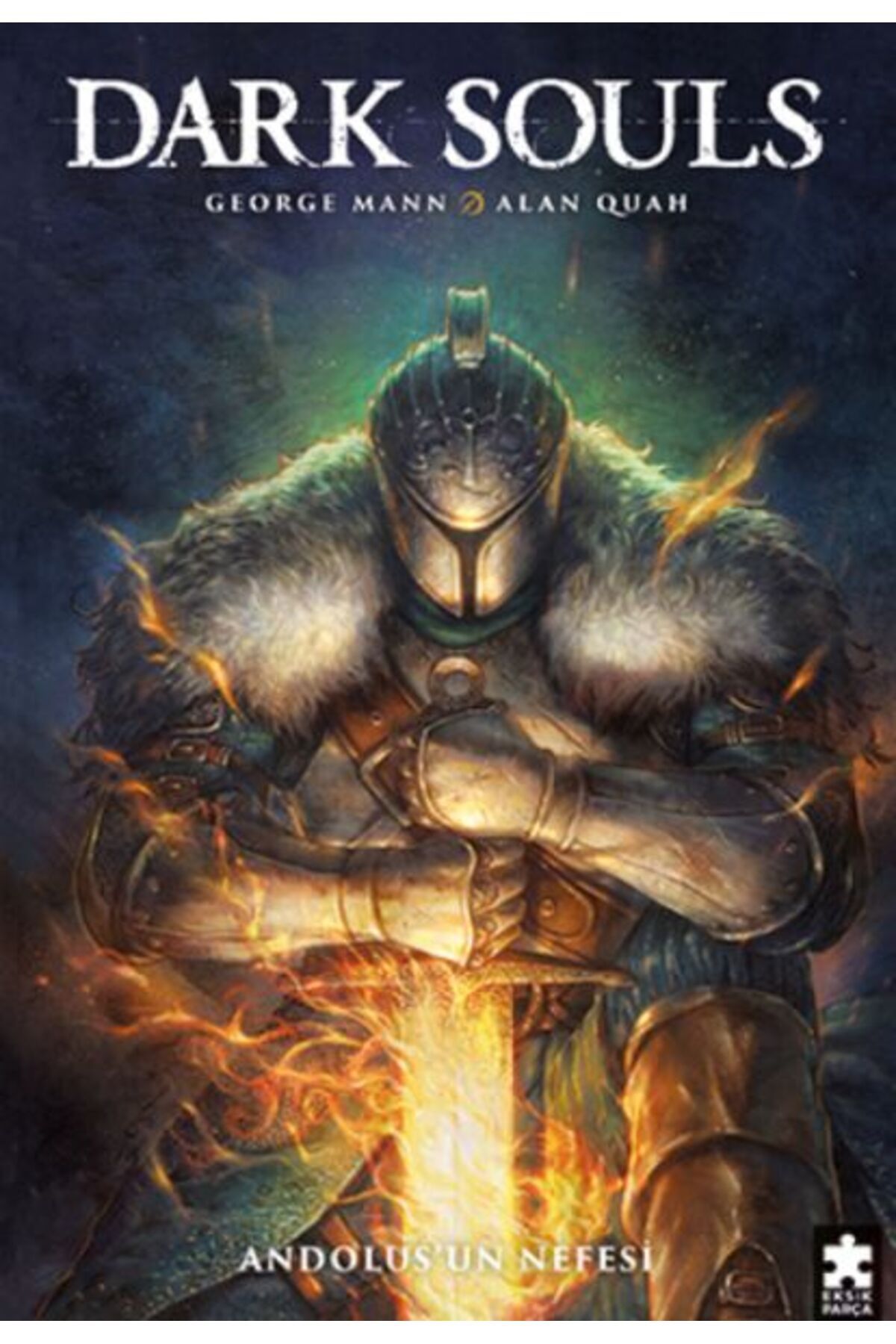 Eksik Parça Yayınları Dark Souls Sayı: 1 Andolus’un Nefesi