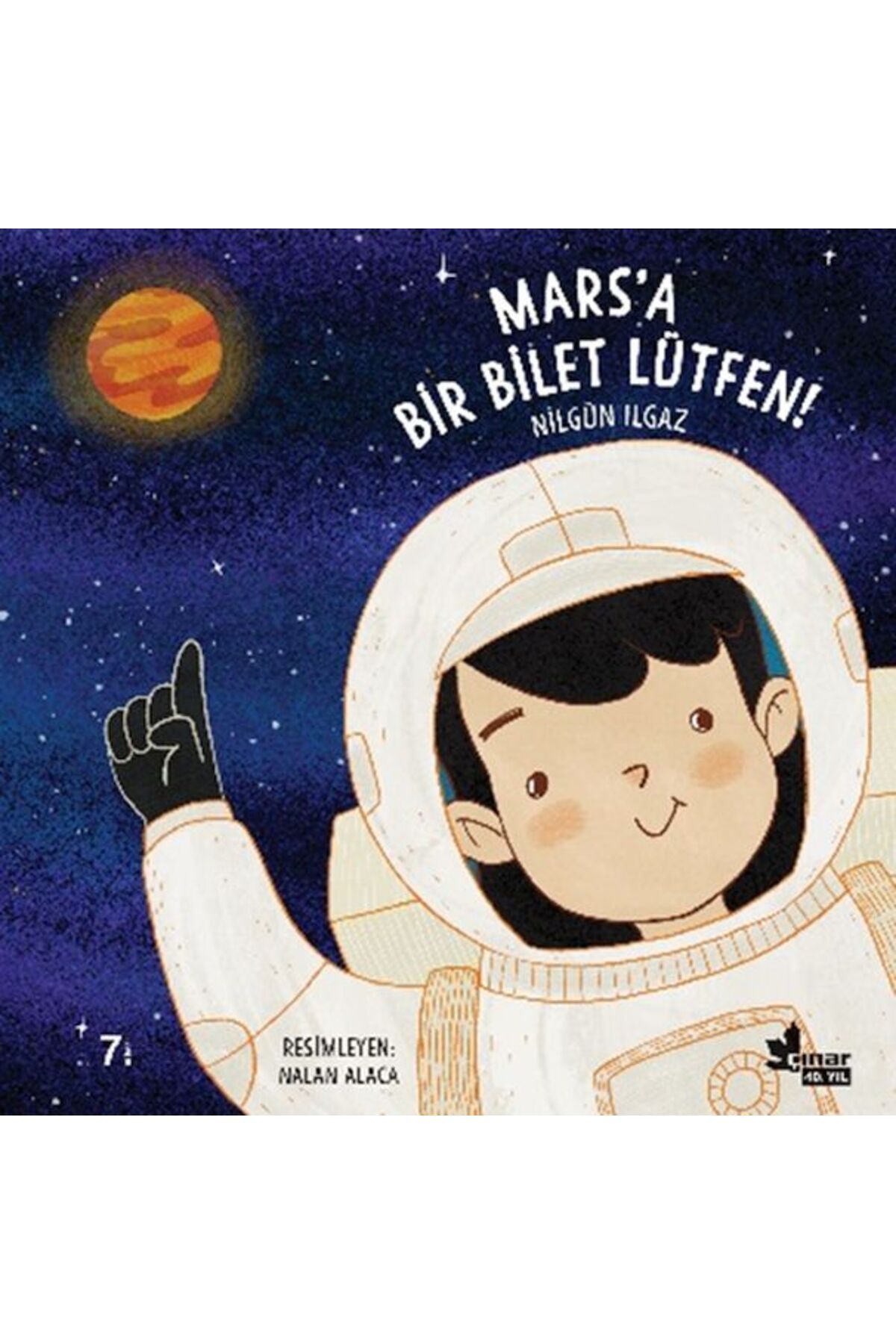 Çınar Yayınları Mars'a Bir Bilet Lütfen!