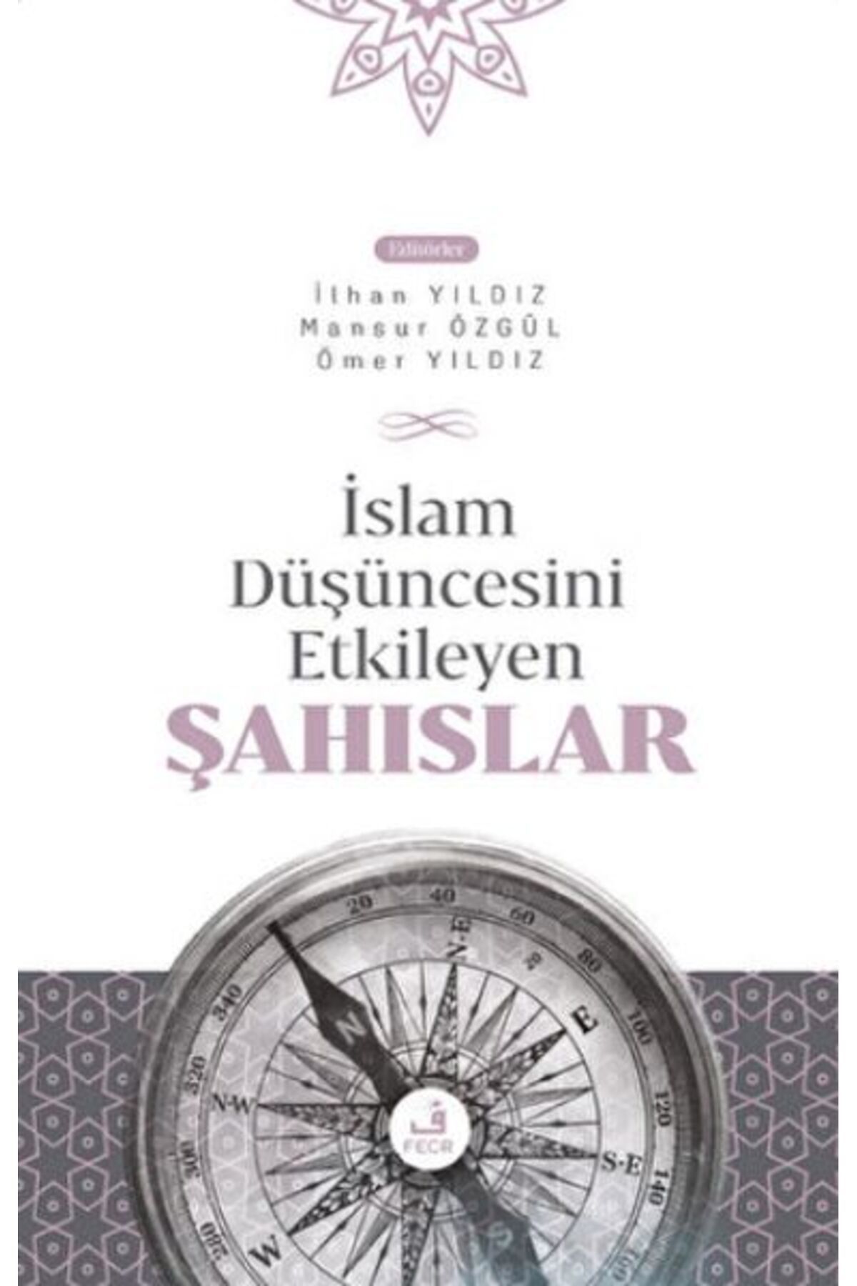 Fecr Yayınları İslam Düşüncesini Etkileyen Şahıslar
