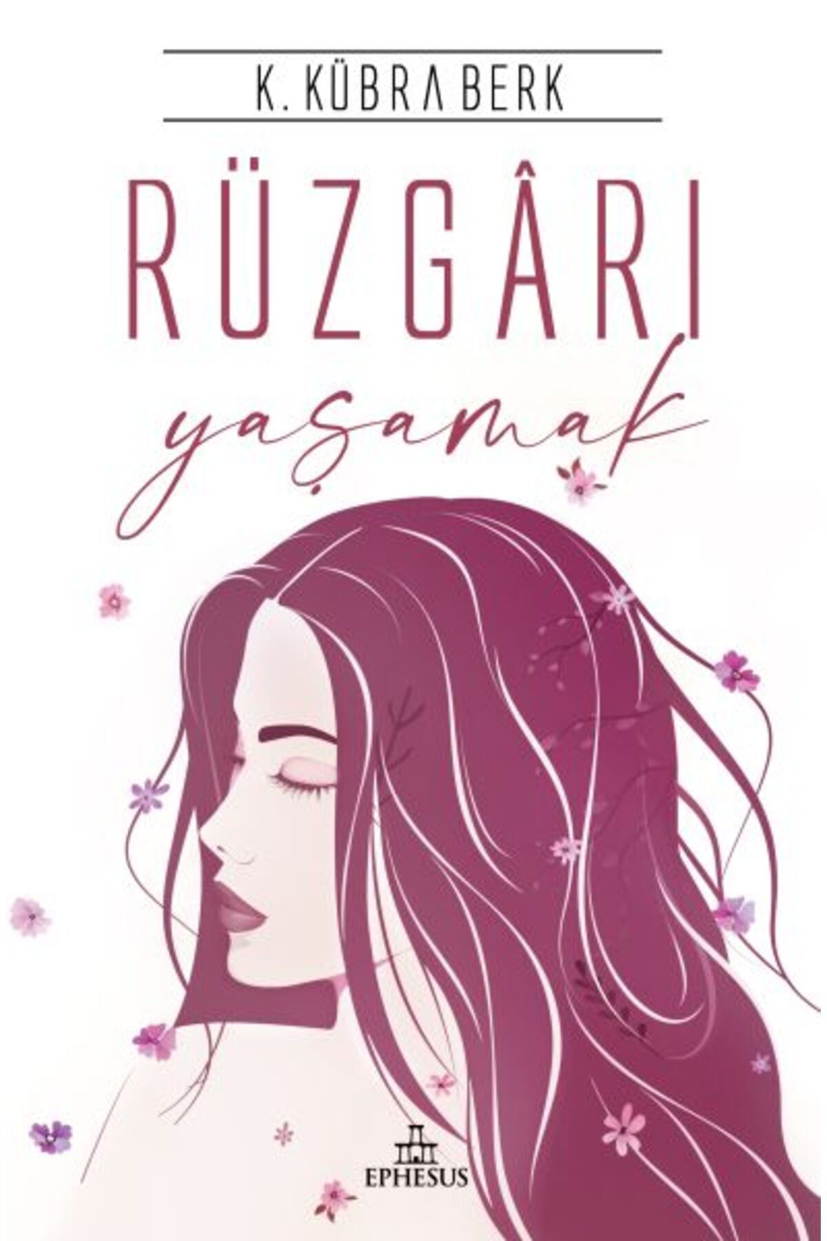 Ephesus Yayınları Rüzgarı Yaşamak - Ciltsiz