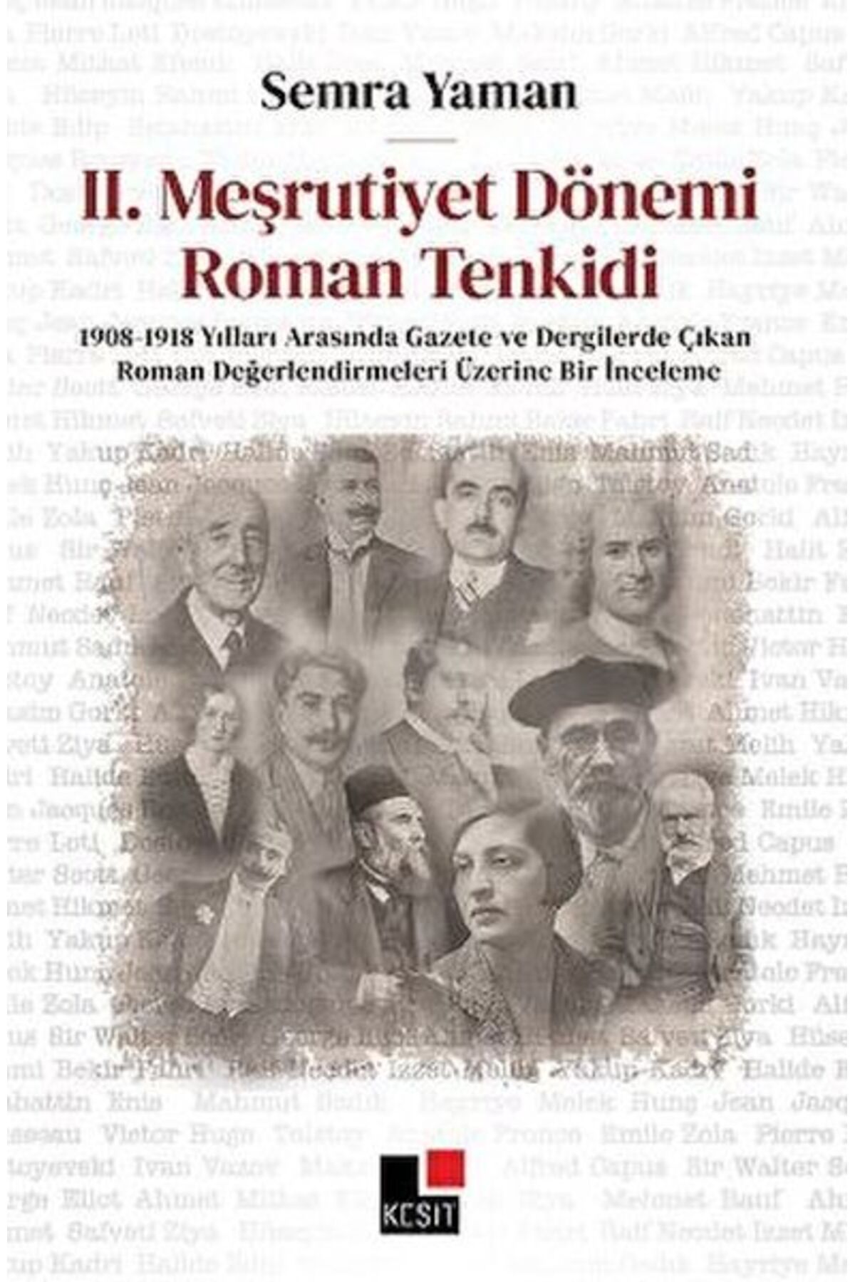 Kesit Yayınları II. Meşrutiyet Dönemi Roman Tenkidi