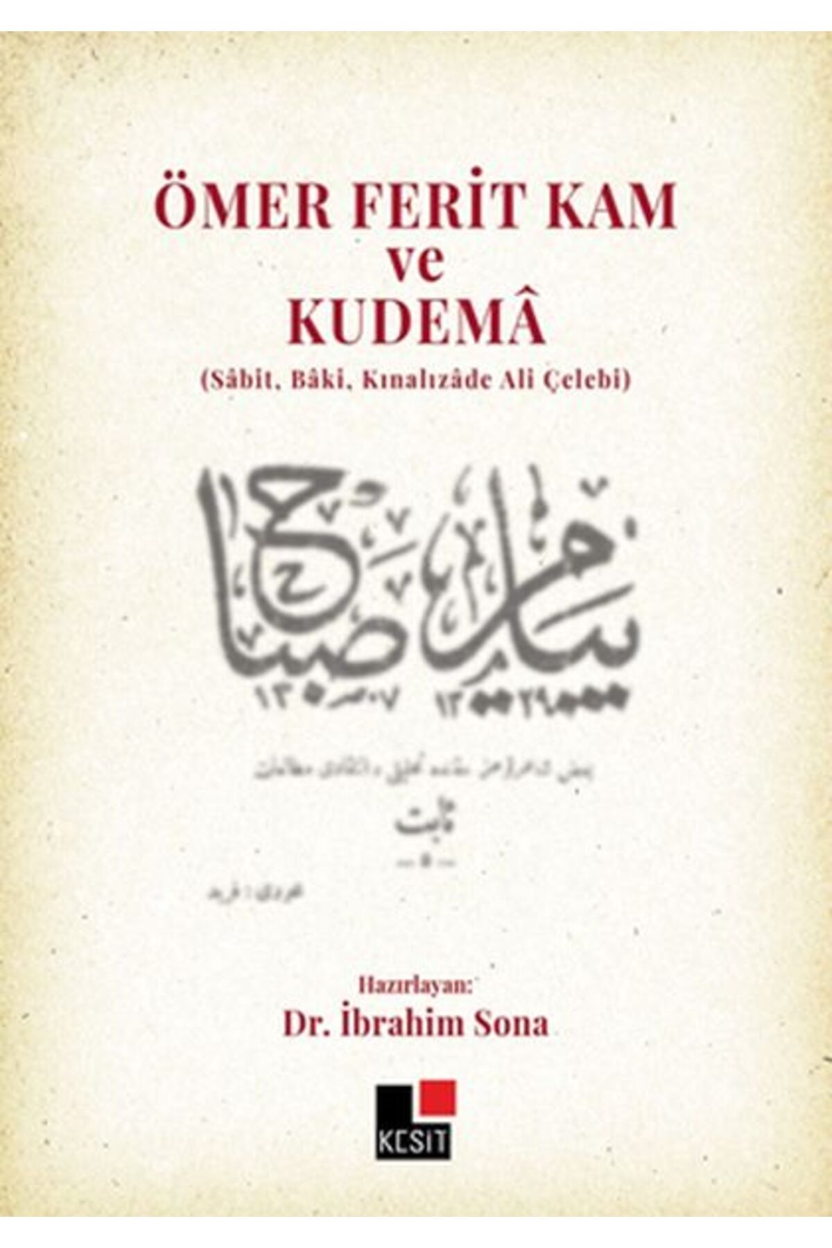 Kesit Yayınları Ömer Ferit Kam ve Kudema