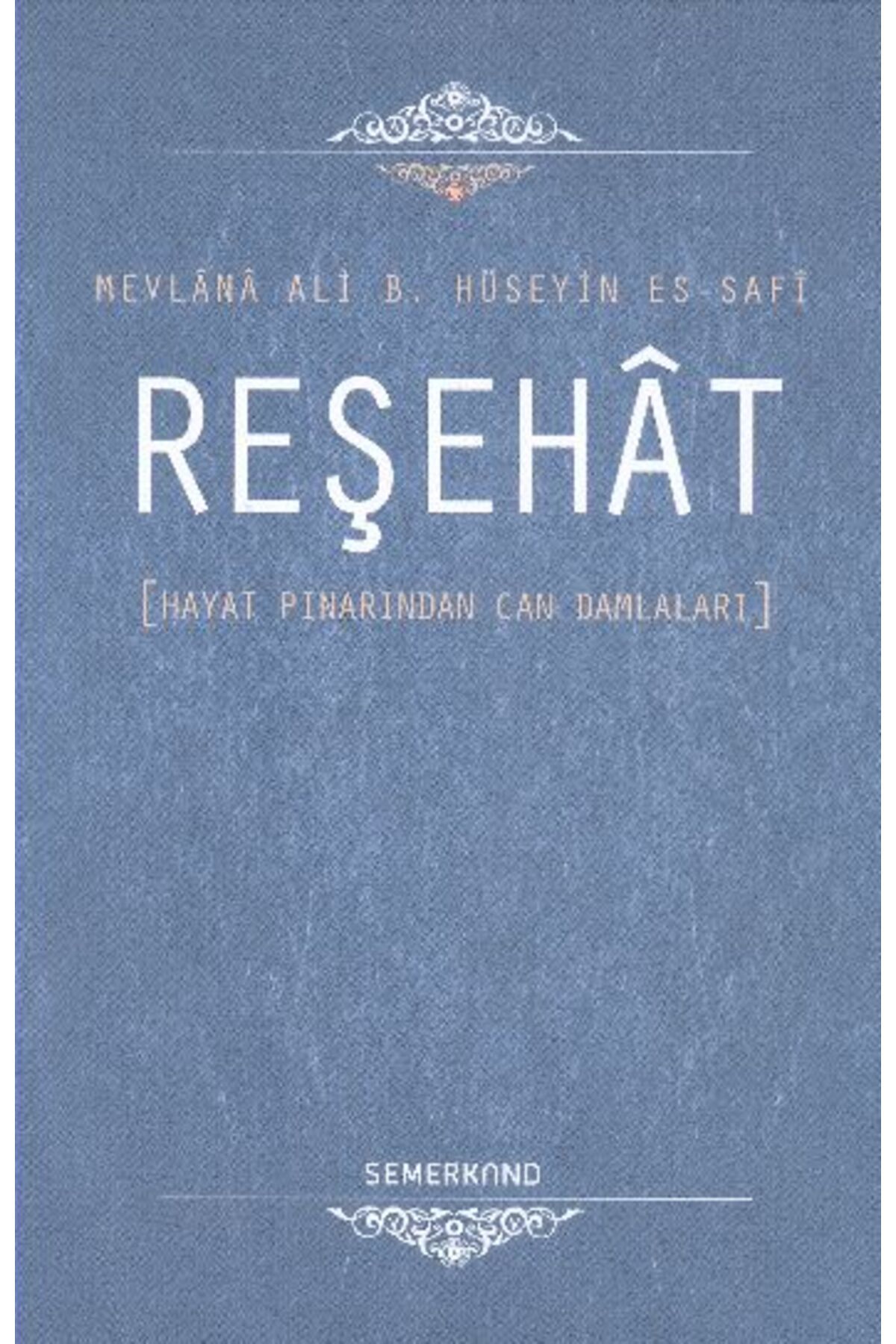 Semerkand Yayınları Reşehat (Ciltli)