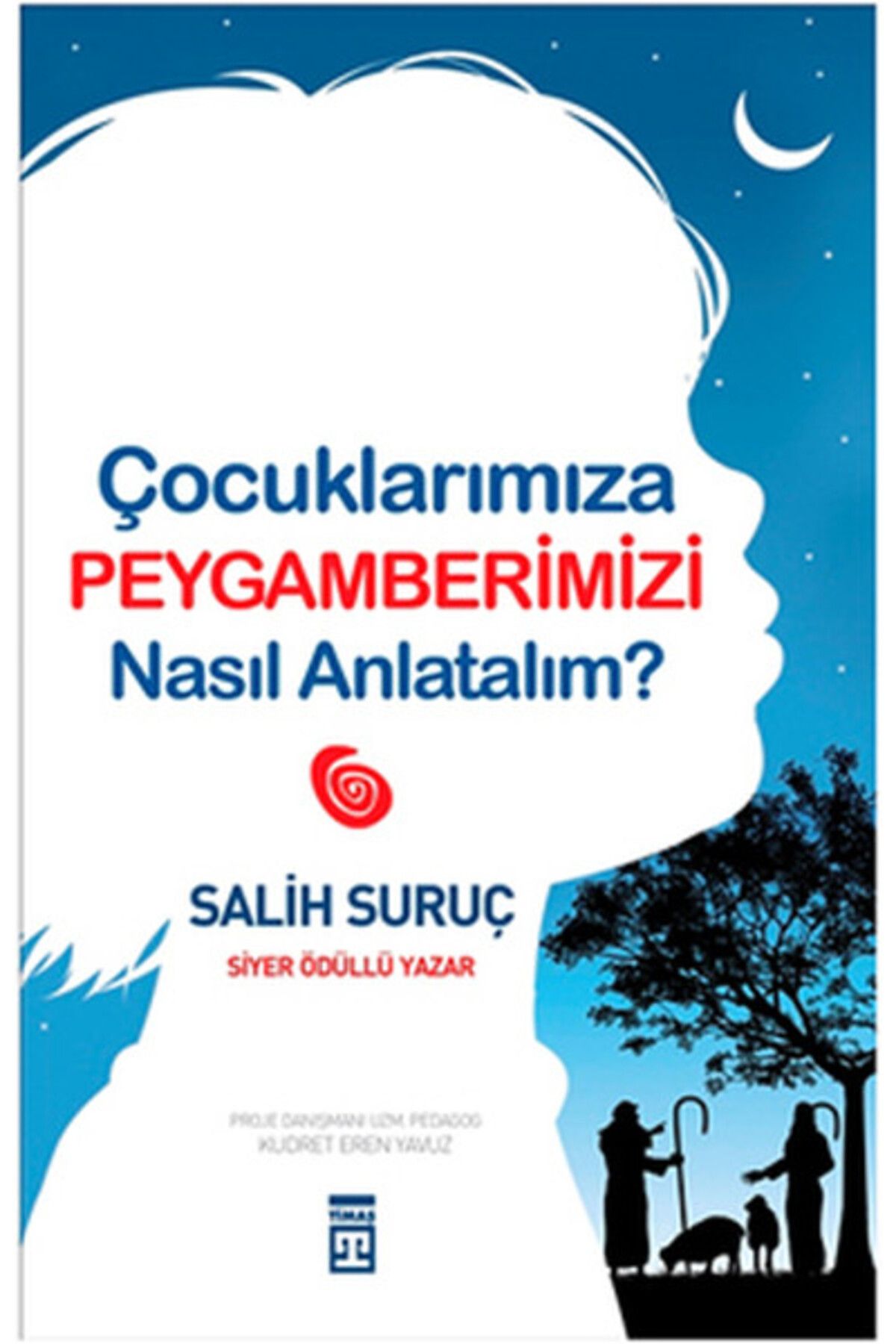 Timaş Yayınları Çocuklarımıza Peygamberimizi Nasıl Anlatalım?