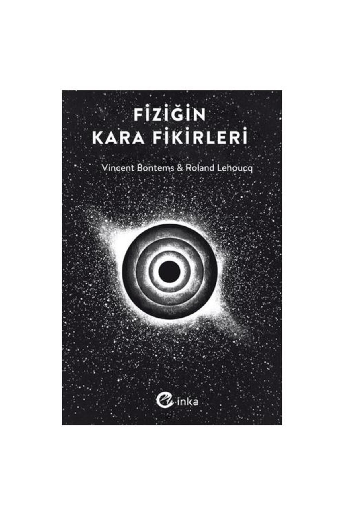 İnka Yayınları Fiziğin Kara Fikirleri