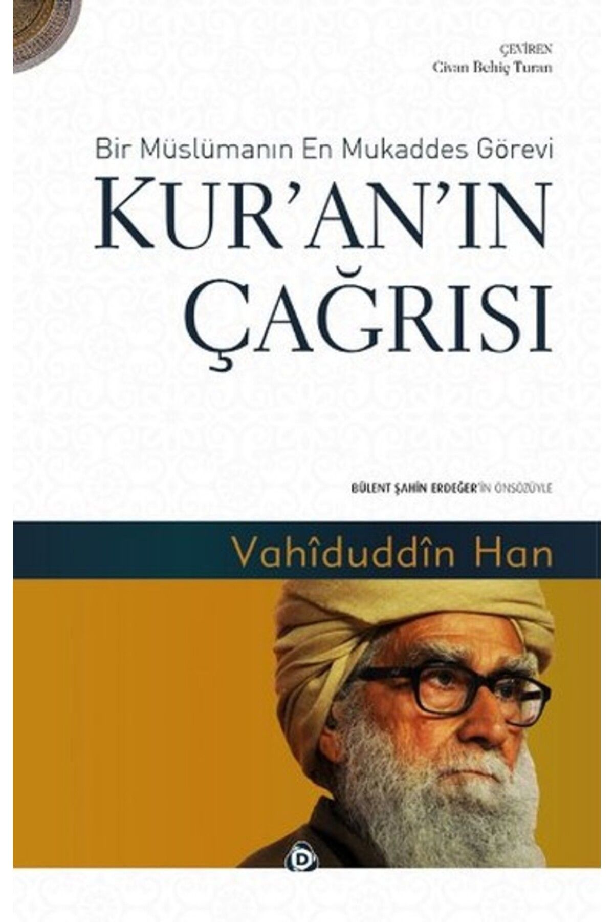 Düşün Yayıncılık Kur'an'ın Çağrısı Bir Müslümanın En Mukaddes Görevi