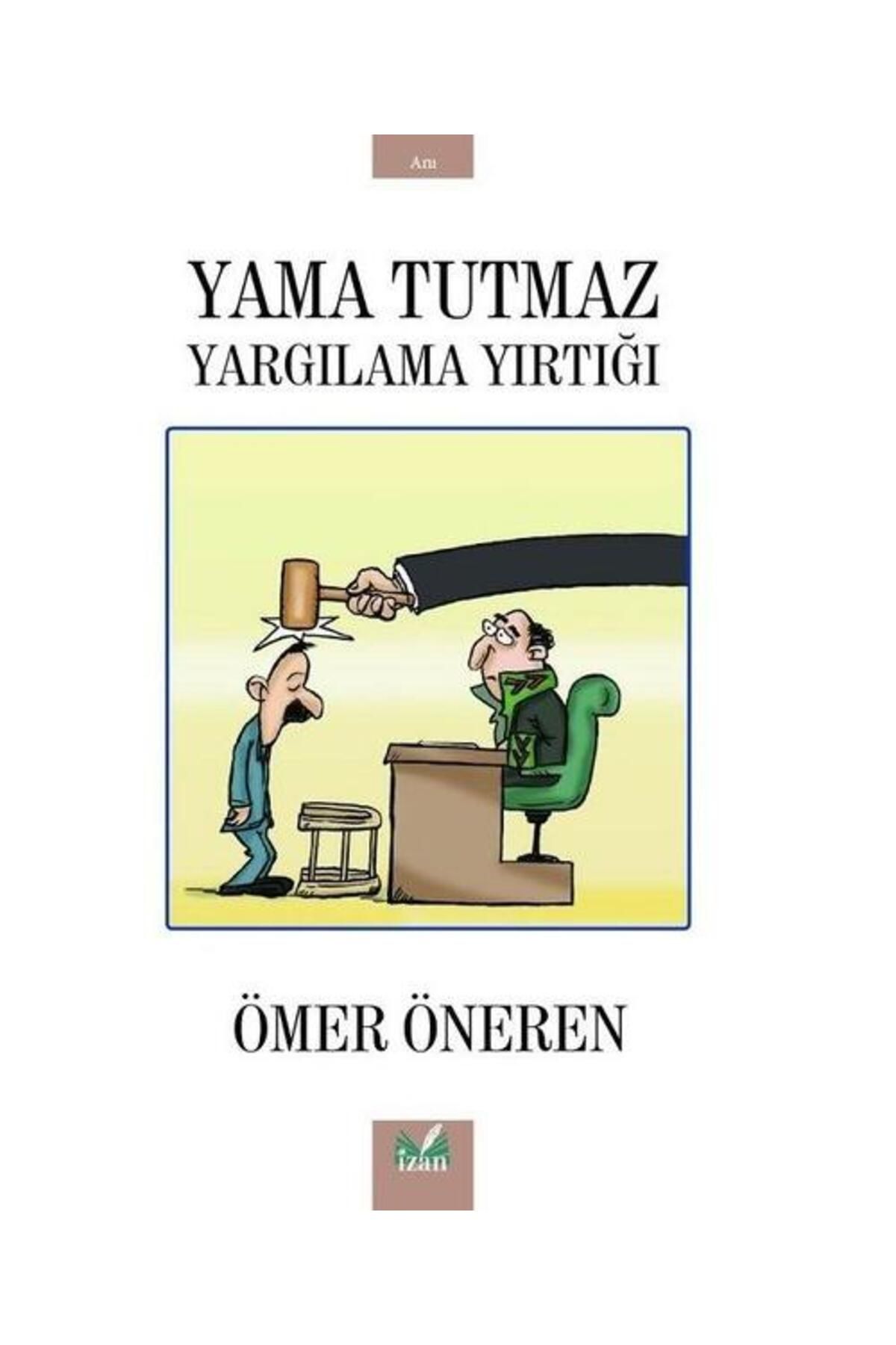 İzan Yayıncılık Yama Tutmaz Yargılama Yırtığı
