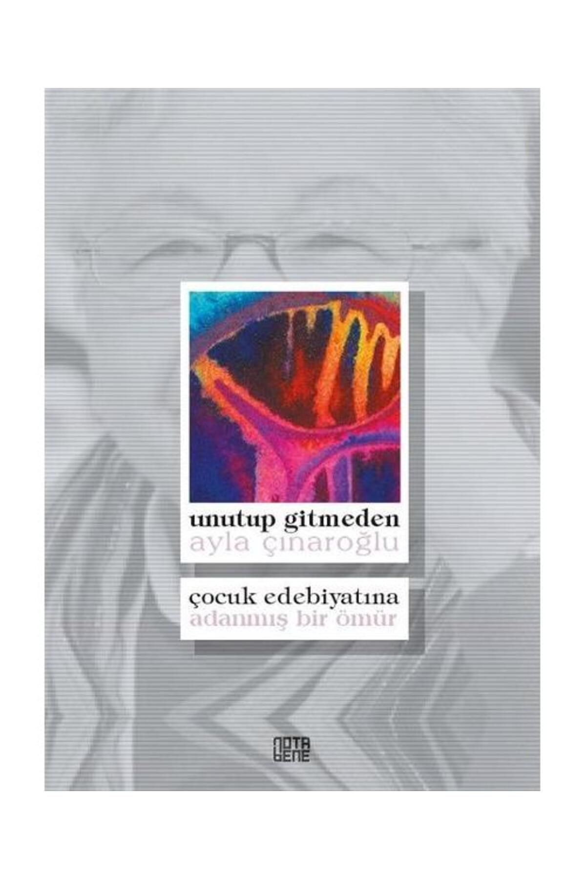 Nota Bene Yayınları Unutup Gitmeden