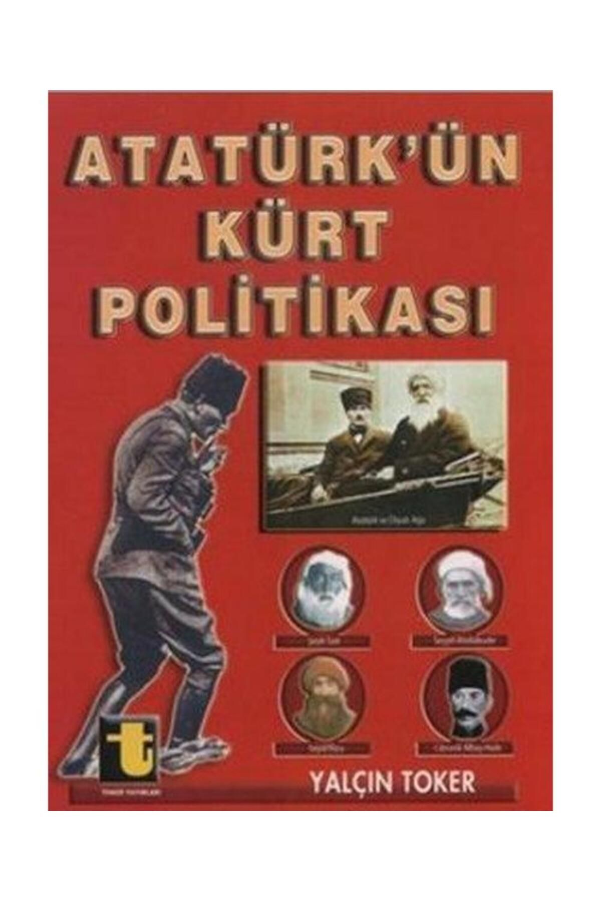 Toker Yayınları Atatürk'ün Kürt Politikası