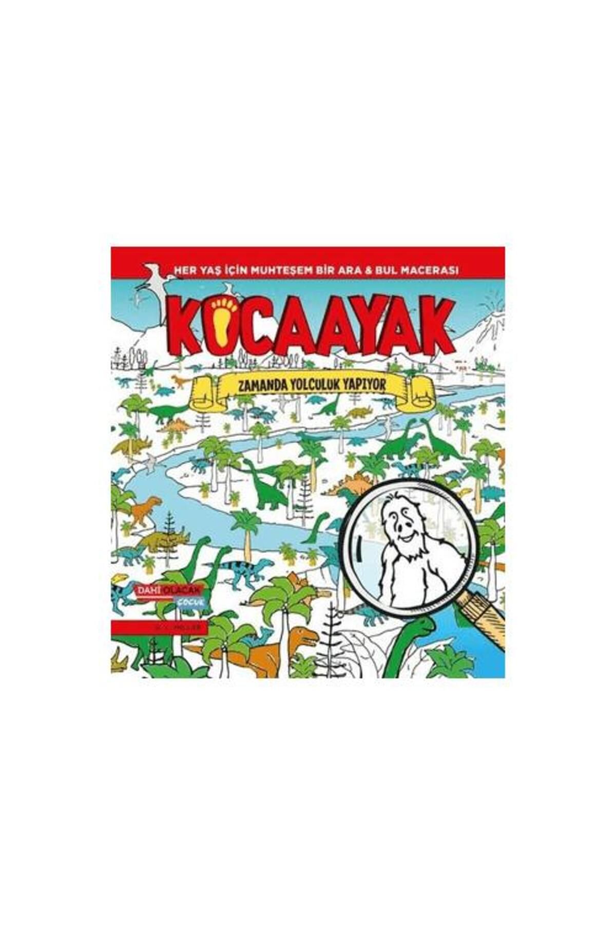 Dahi Olacak Çocuk Yayınları Kocaayak Zamanda Yolculuk Yapıyor