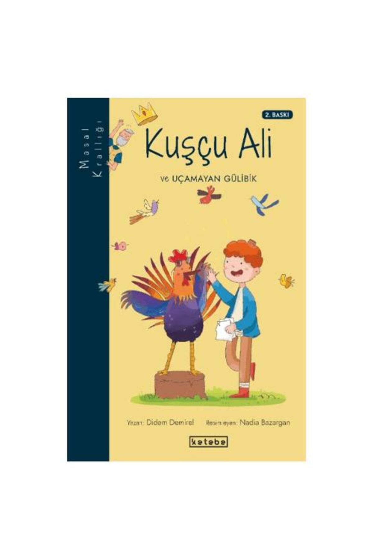KETEBE ÇOCUK Masal Krallığı Kuşçu Ali
