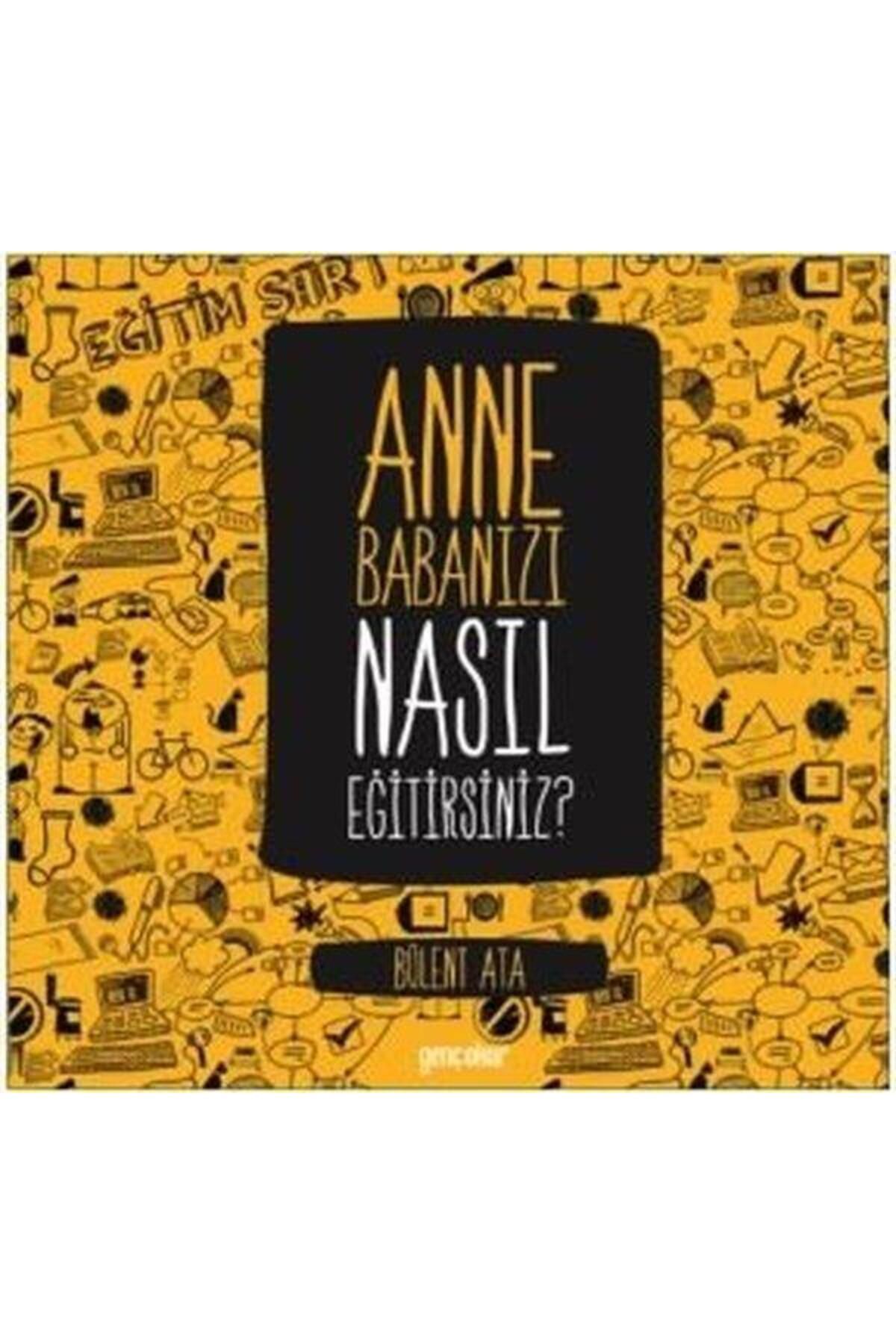Genç Okur Anne Babanızı Nasıl Eğitirsiniz?