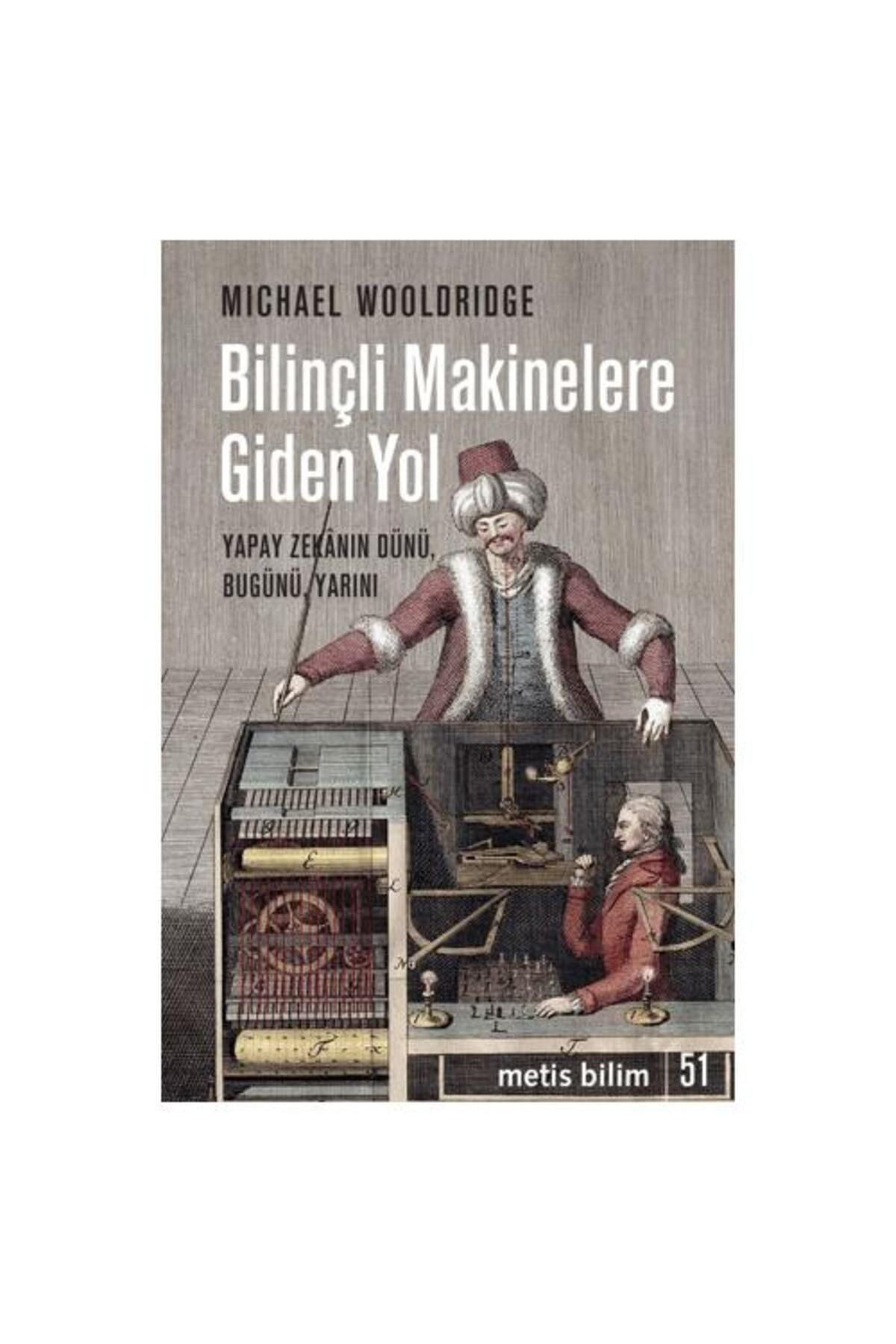 Metis Yayınları Bilinçli Makinelere Giden Yol