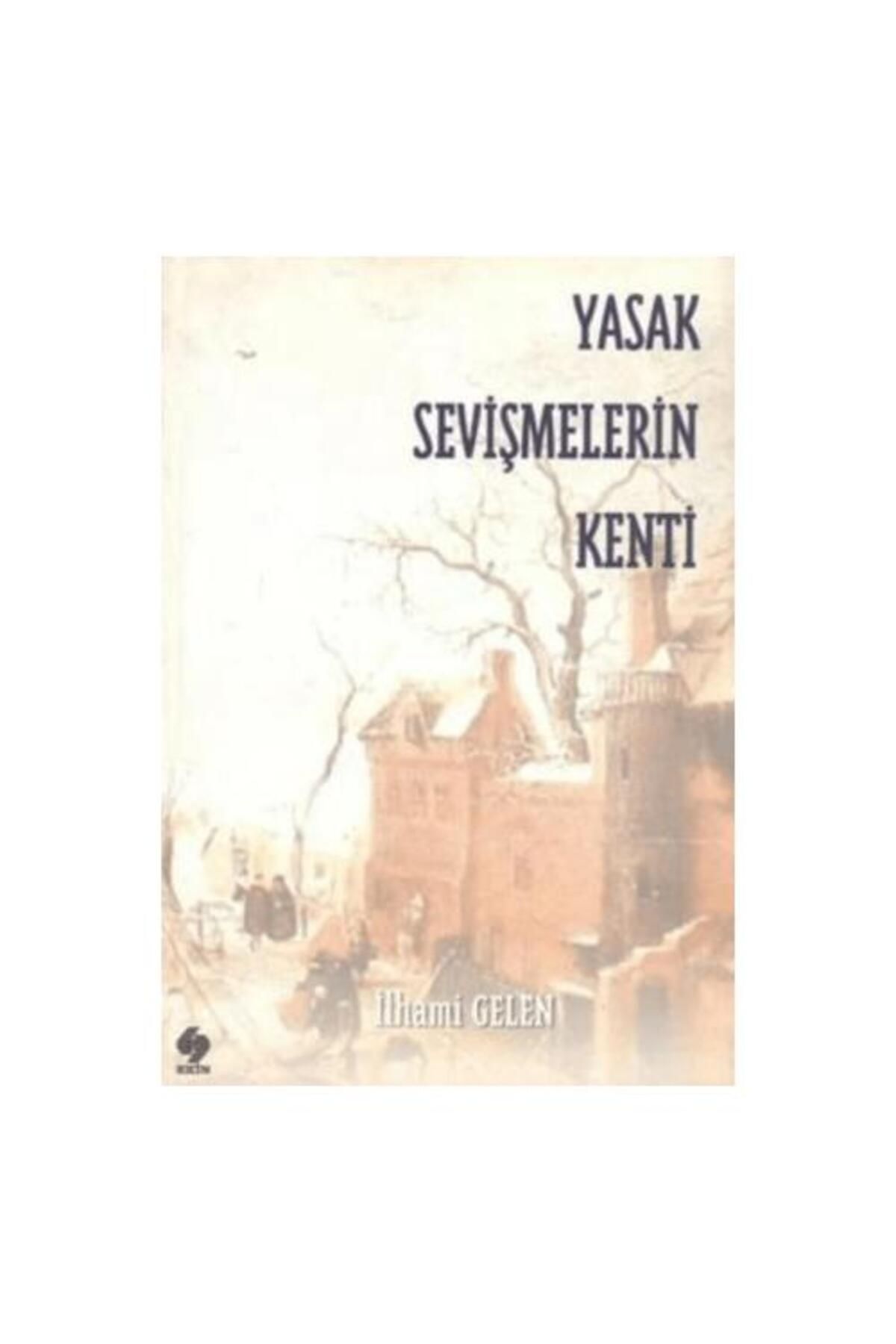 Ekin Basım Yayın Yasak Sevişmelerin Kenti