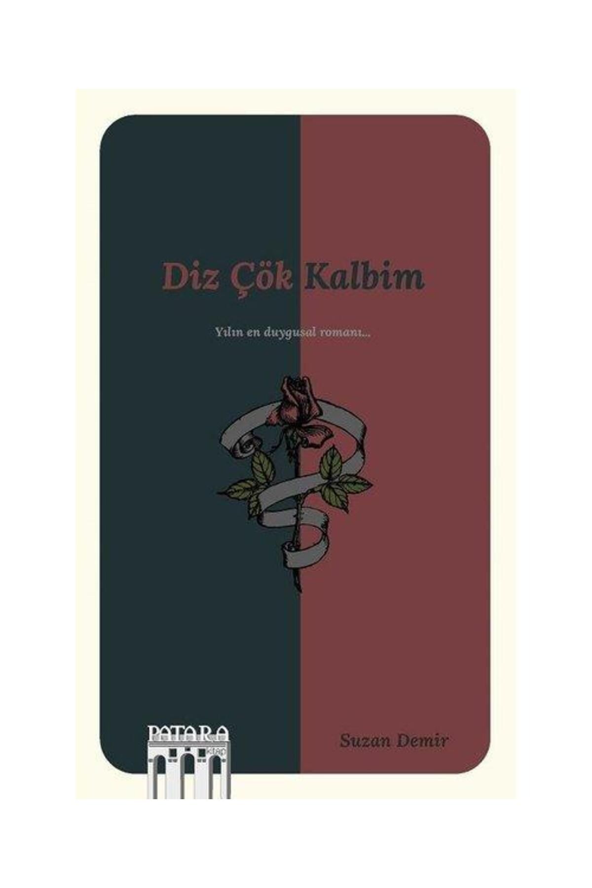 Patara Kitap Diz Çök Kalbim