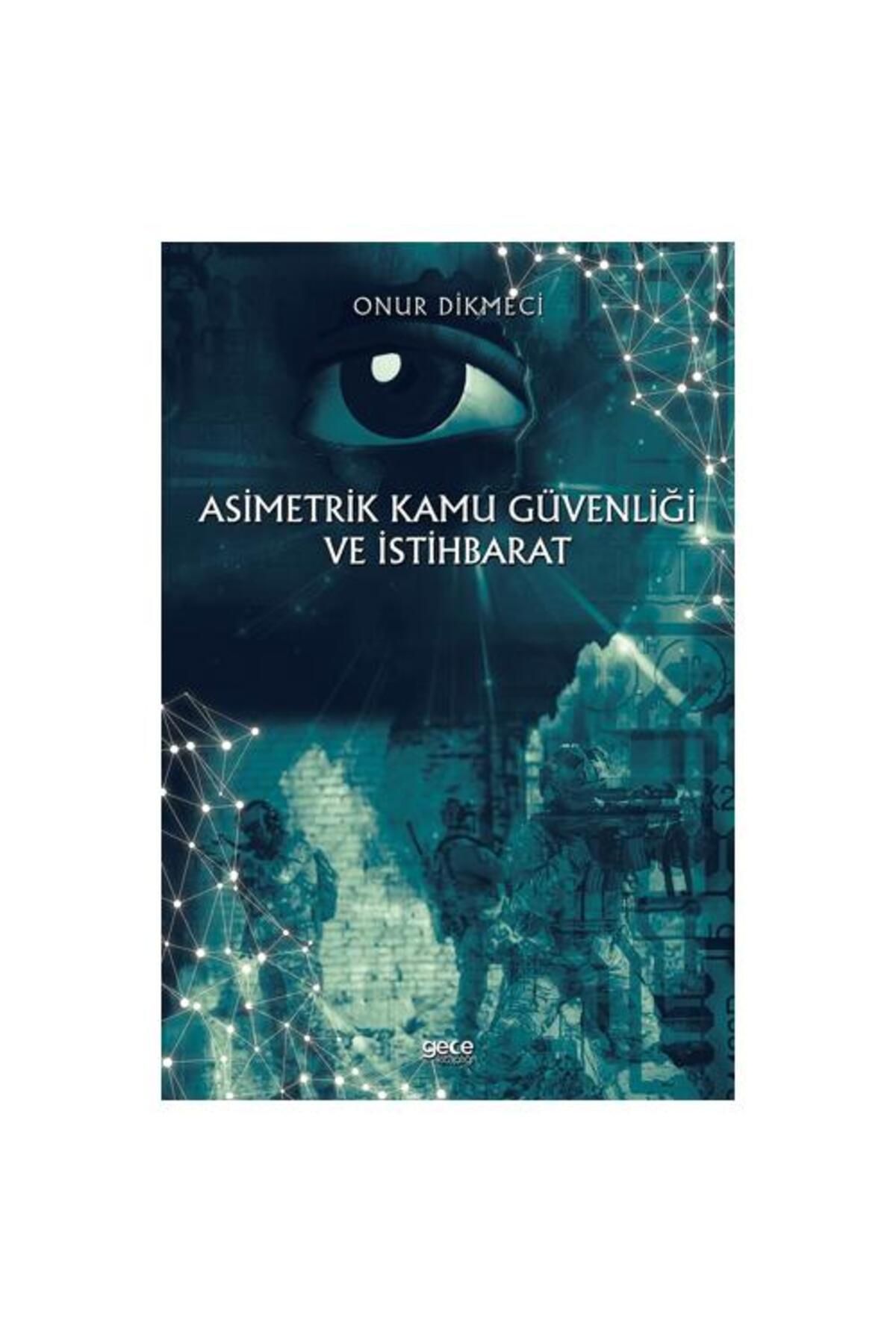 Gece Kitaplığı Asimetrik Kamu Güvenliği ve İstihbarat