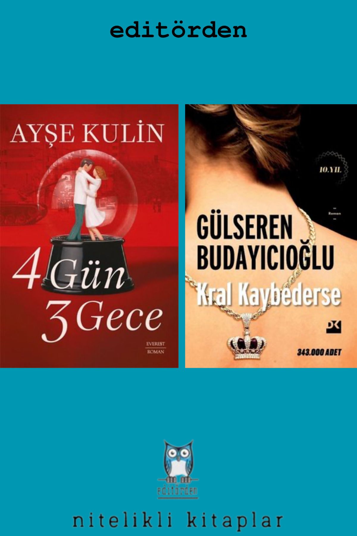 Everest Yayınları 4 Gün 3 Gece - Kral Kaybederse 10. Yıl / Gülseren Budayıcıoğlu