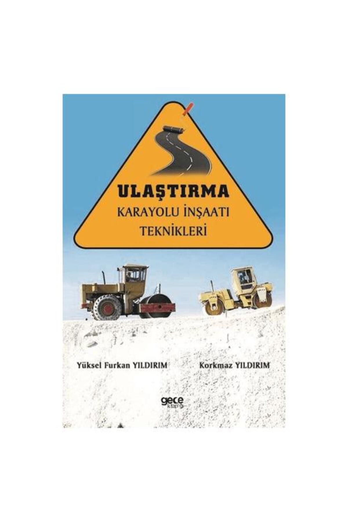 Gece Kitaplığı Ulaştırma Karayolu İnşaatı Teknikleri