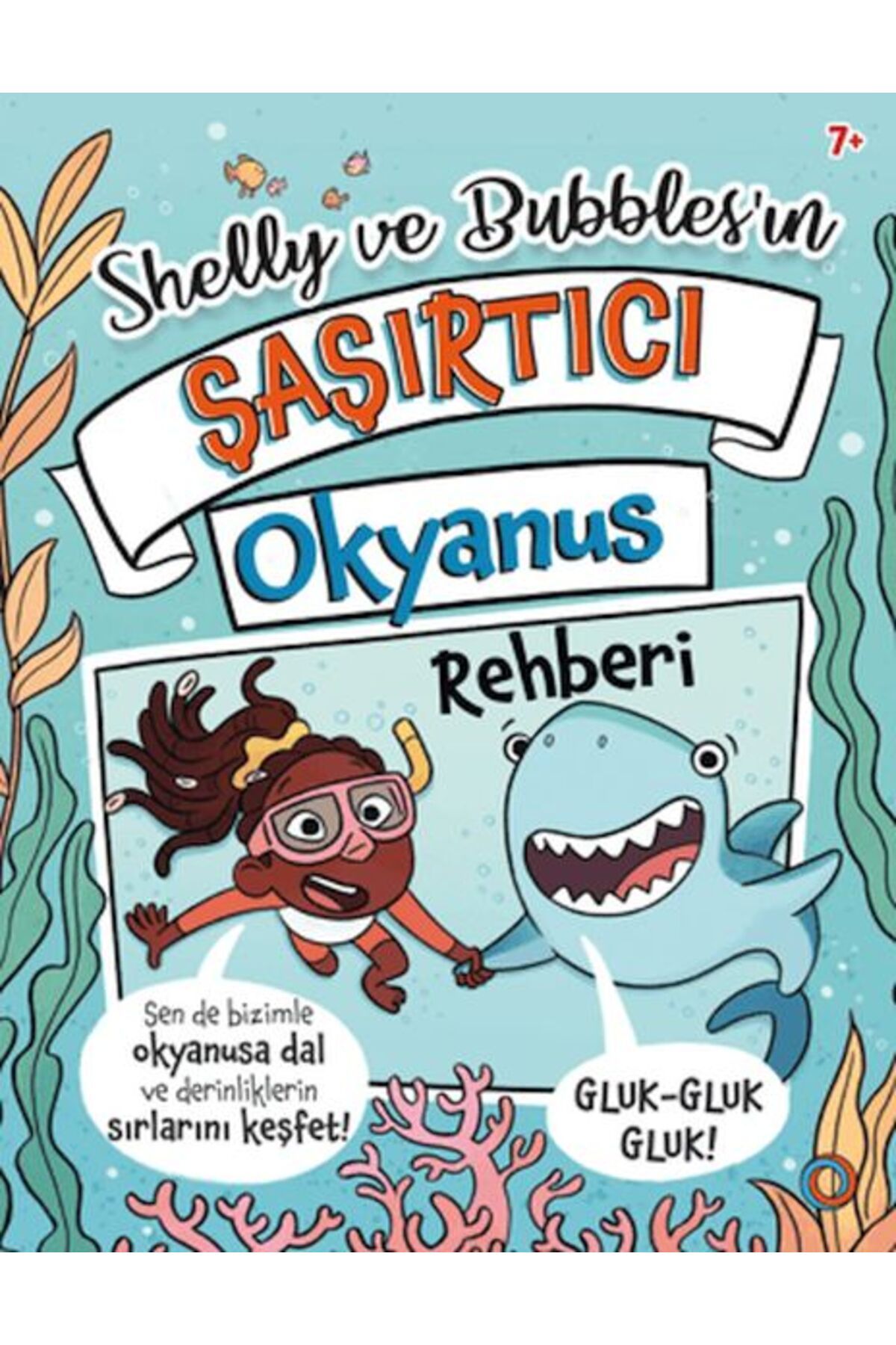 Destek Yayınları Shelly ve Bubbles'ın ?a?ırtıcı Okyanus Rehberi