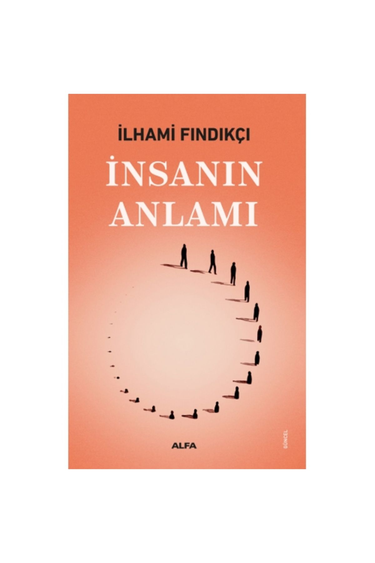Alfa Yayınları İnsanın Anlamı