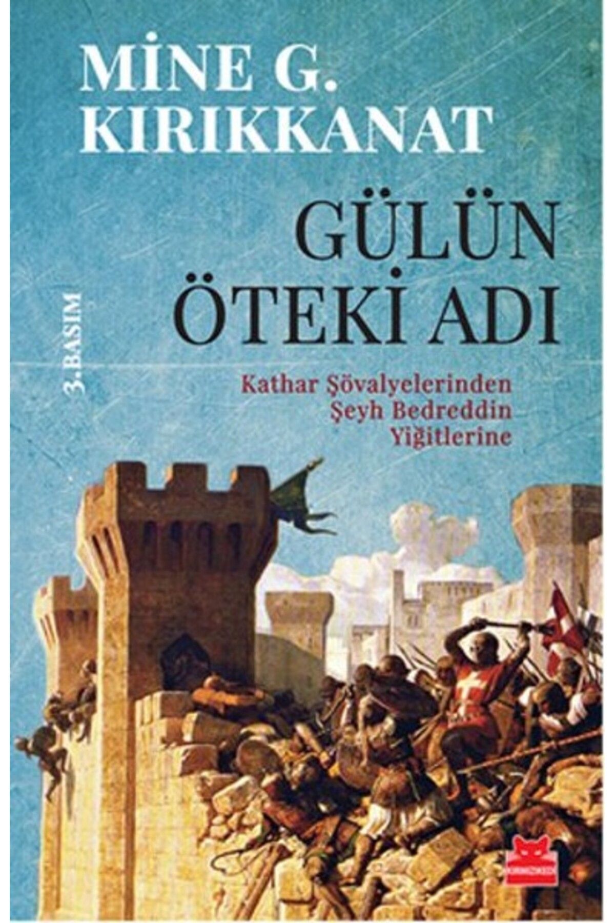 Kırmızı Kedi Yayınları Gülün Öteki Adı