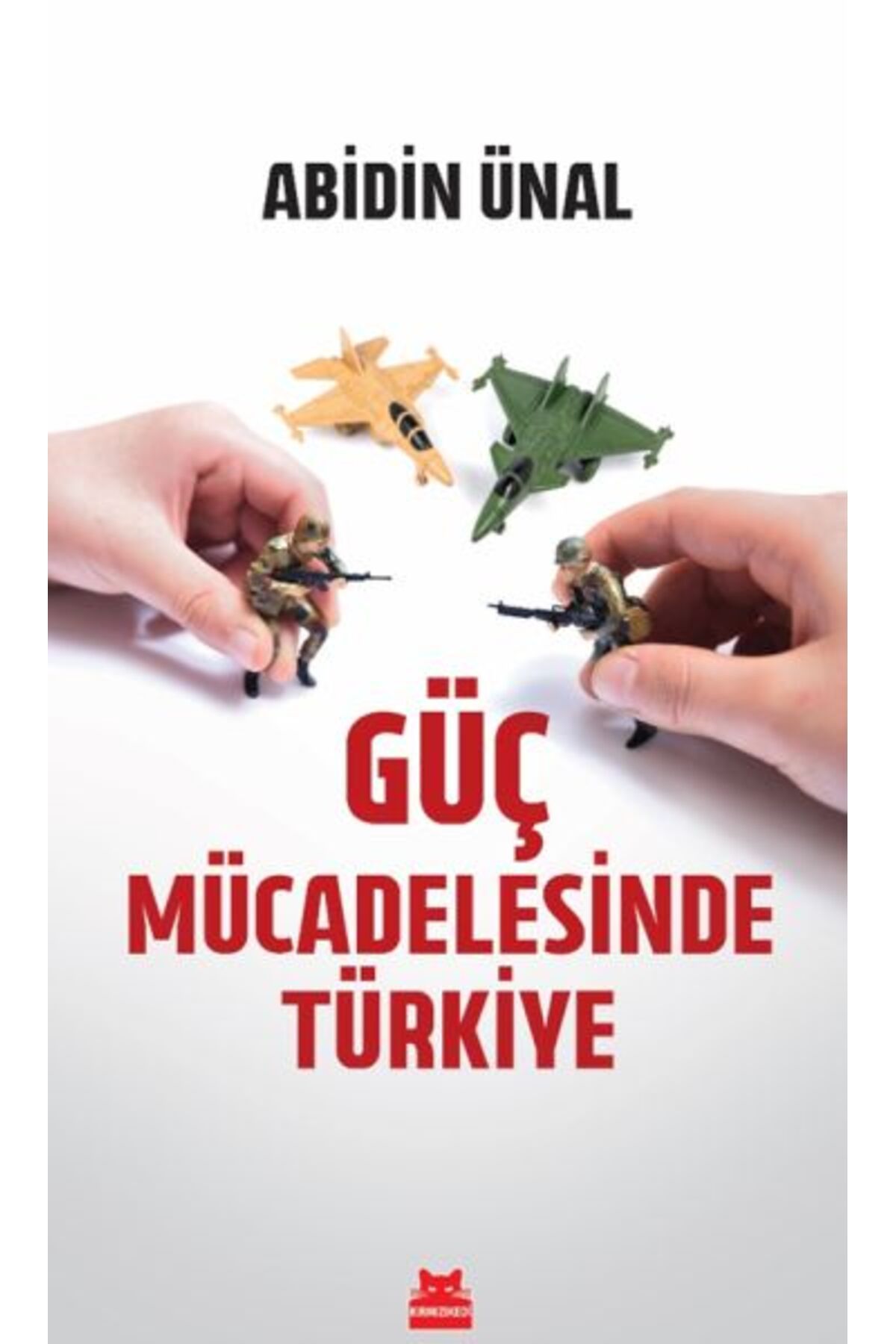 Kırmızı Kedi Yayınları Güç Mücadelesinde Türkiye