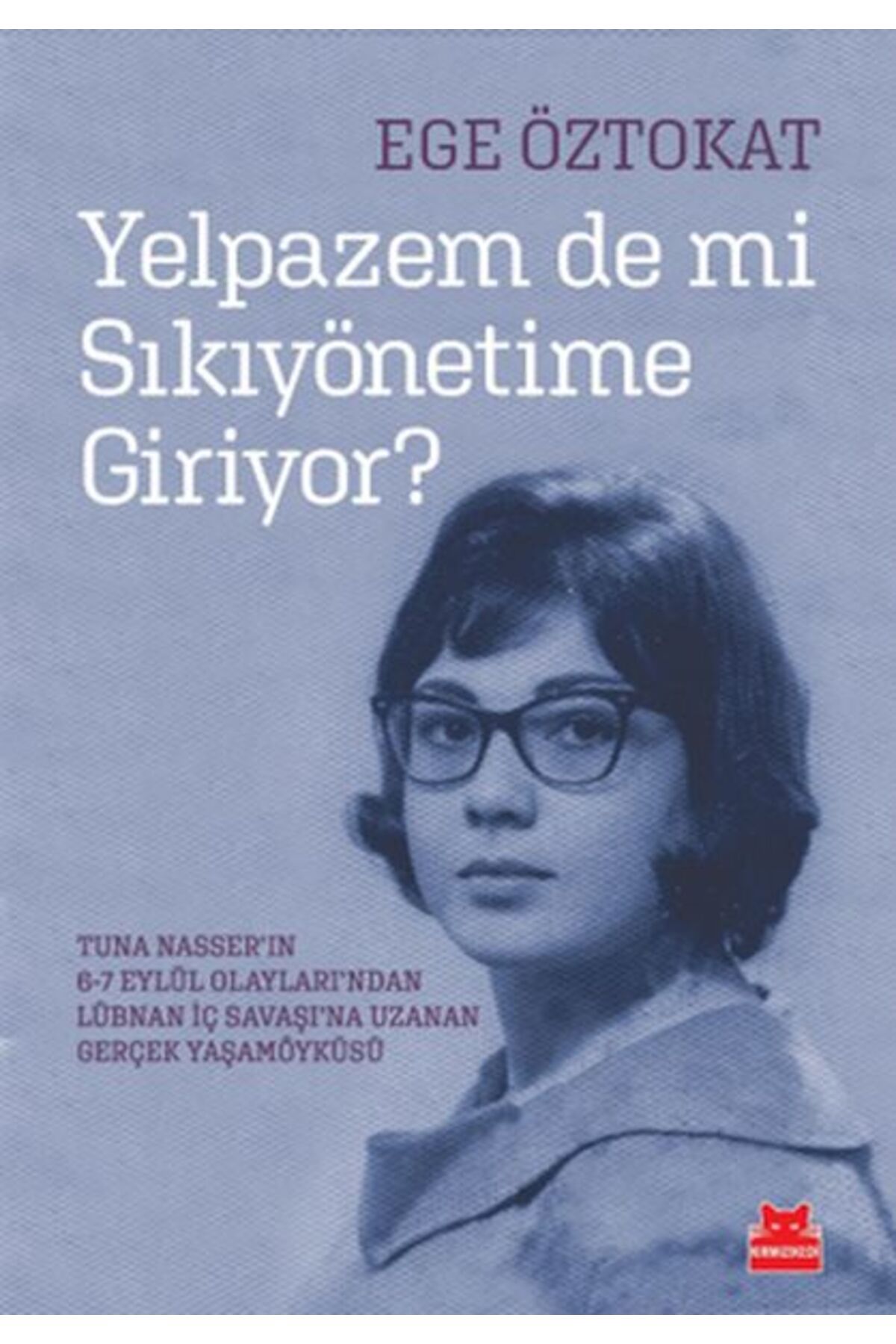 Kırmızı Kedi Yayınları Yelpazem de mi Sıkıyönetime Giriyor?