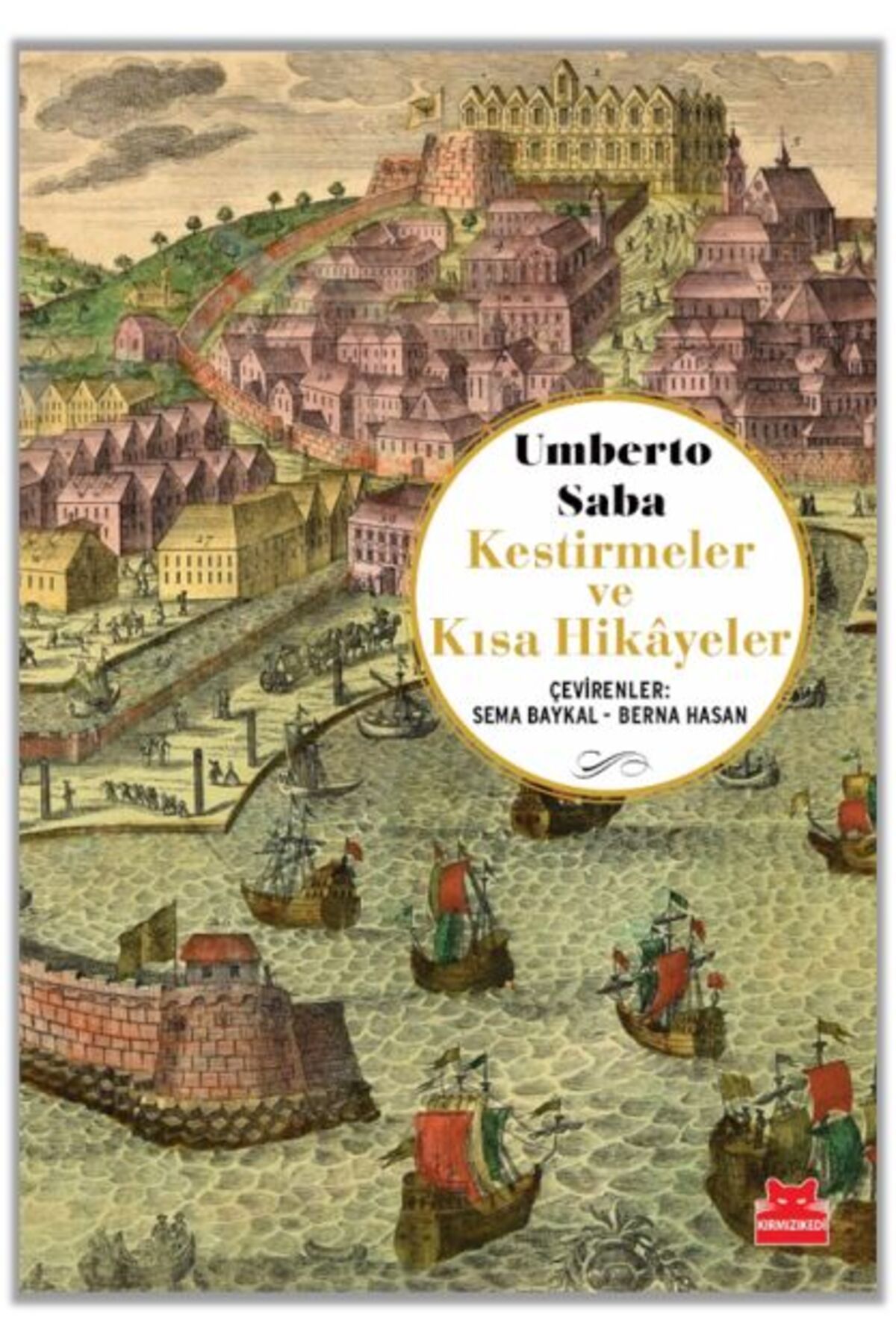 Kırmızı Kedi Yayınları Kestirmeler ve Kısa Hikâyeler Umberto Saba