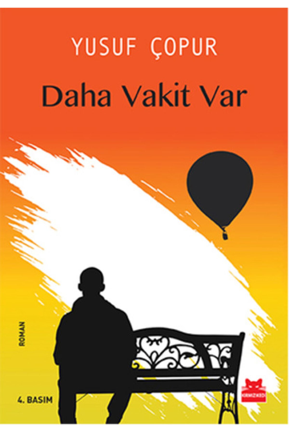 Kırmızı Kedi Yayınları Daha Vakit Var