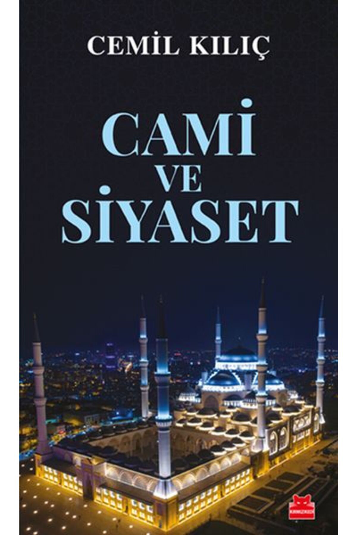 Kırmızı Kedi Yayınları Cami ve Siyaset