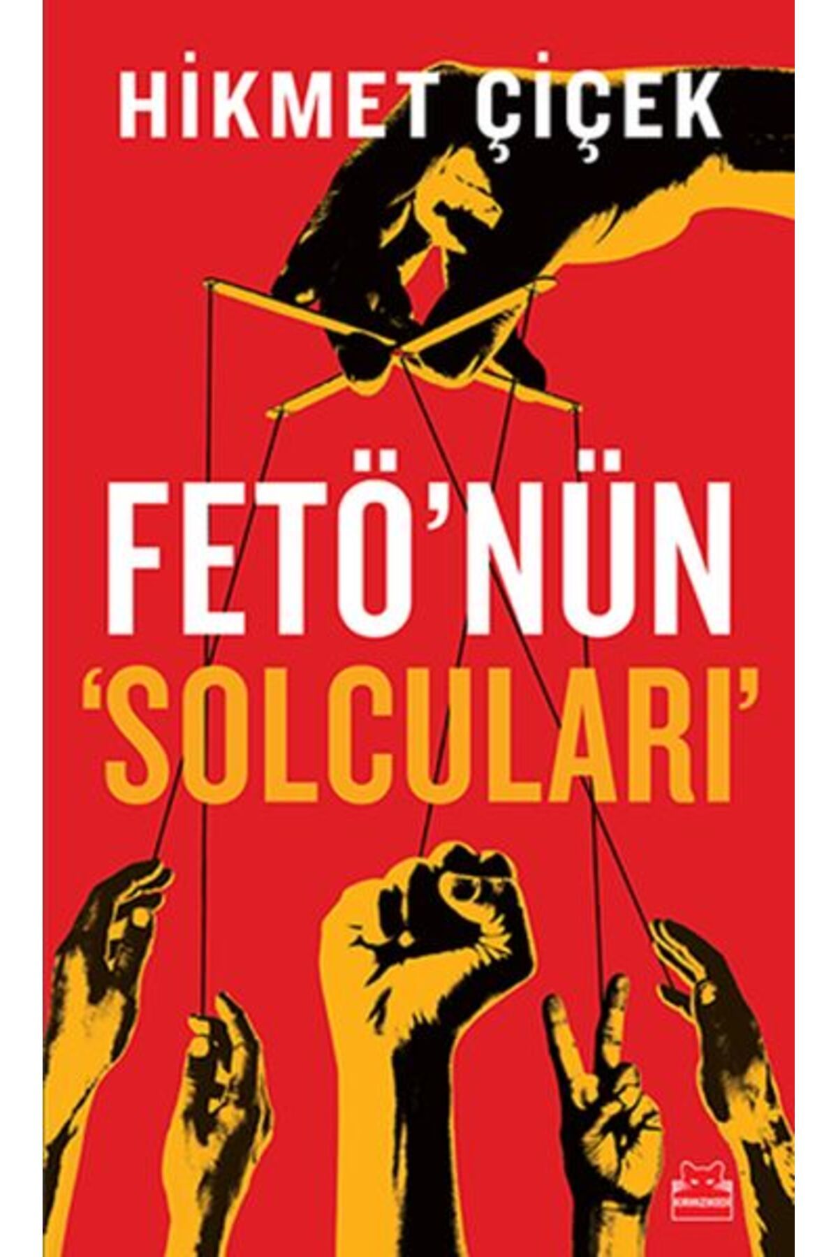 Kırmızı Kedi Yayınları Fetö'nün Solcuları