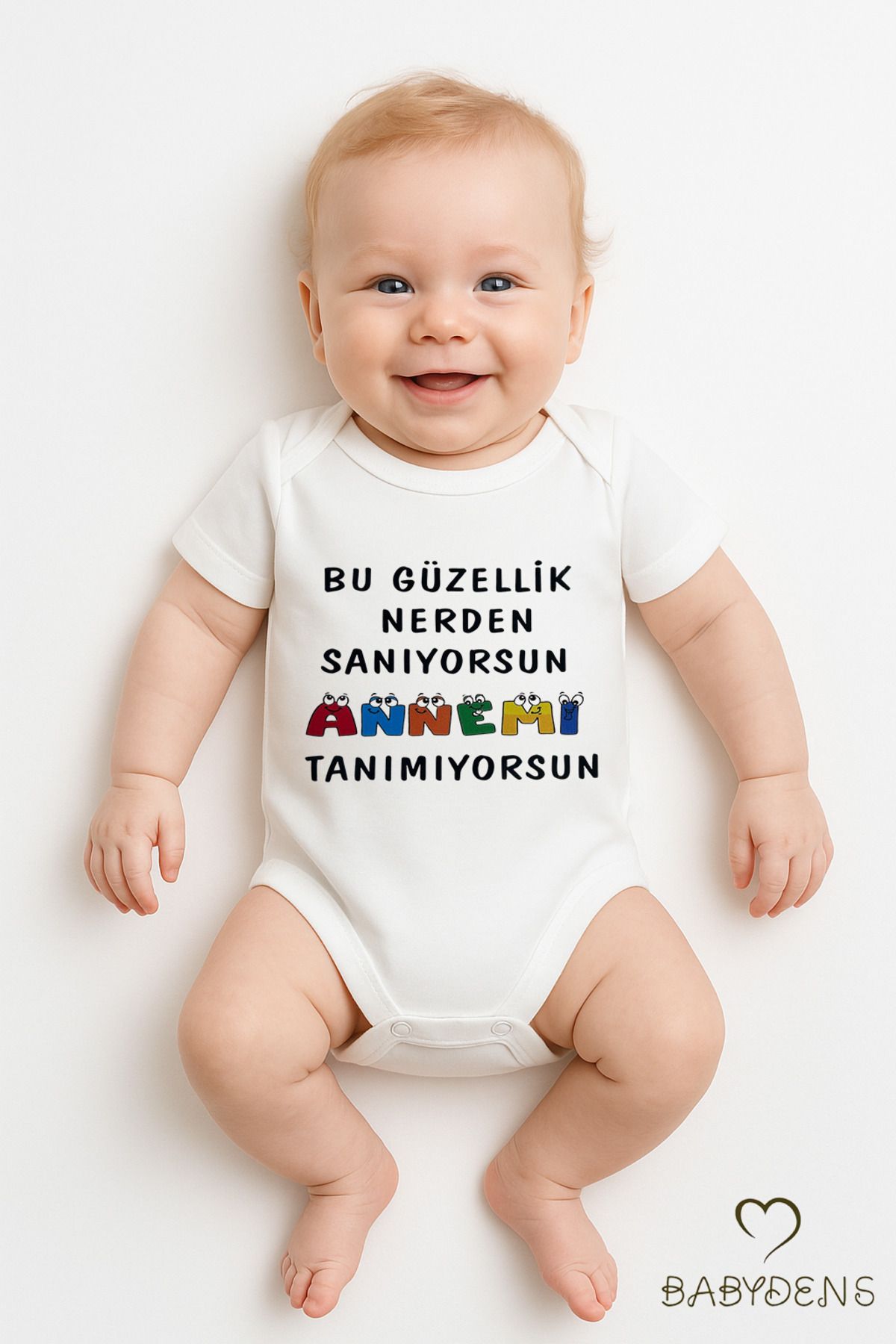 BABYDEN'S Bu Güzellik Nereden Sanıyorsun Annemi Tanımıyorsun Yazılı Çıtçıtlı Bebek Body Tulum Kısa Kollu Pamuk