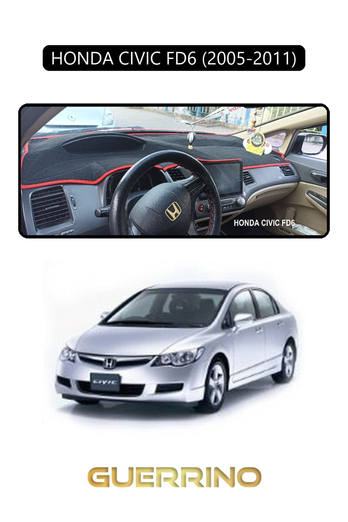Guerrino HONDA CIVIC FD6 2005-2011TORPİDO KORUMA HALISI SİYAH KENAR