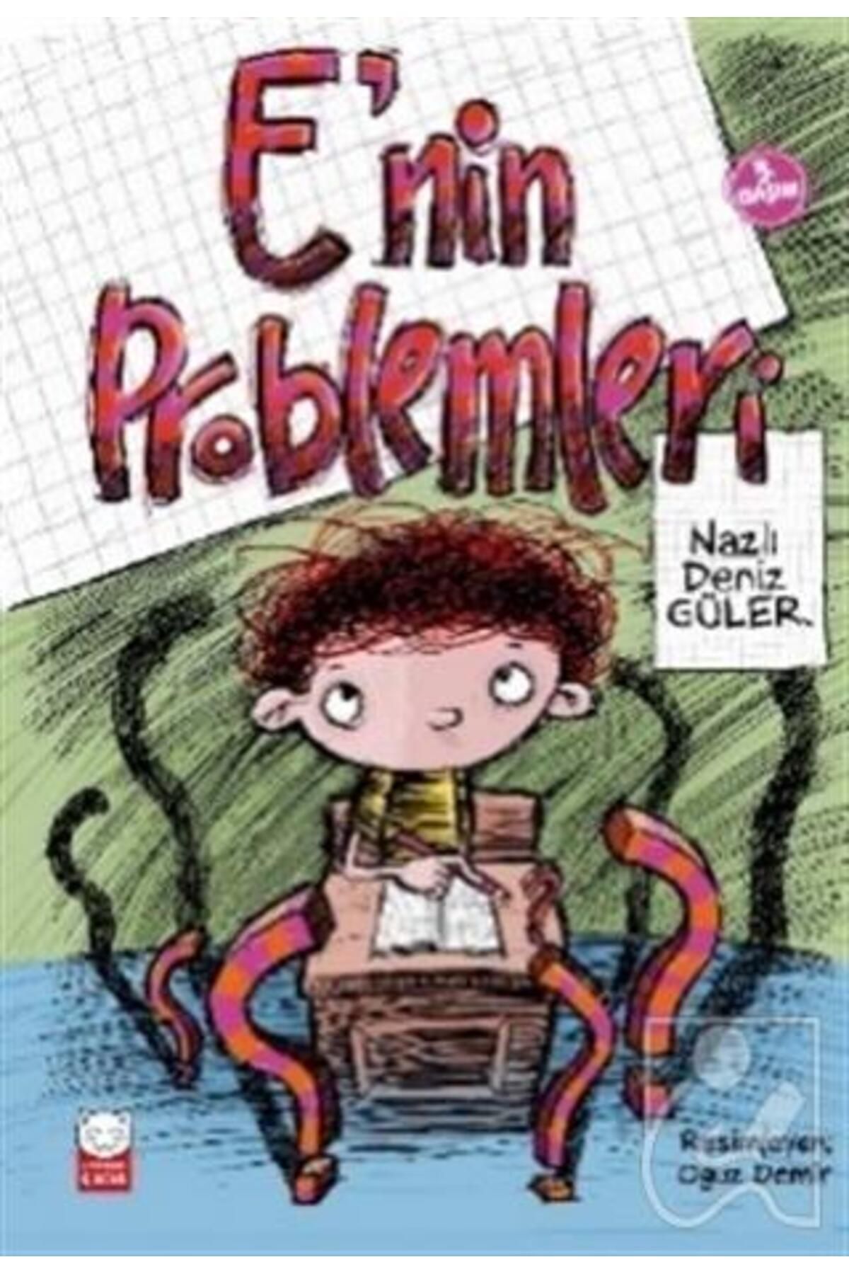 Kırmızı Kedi Çocuk E’nin Problemleri