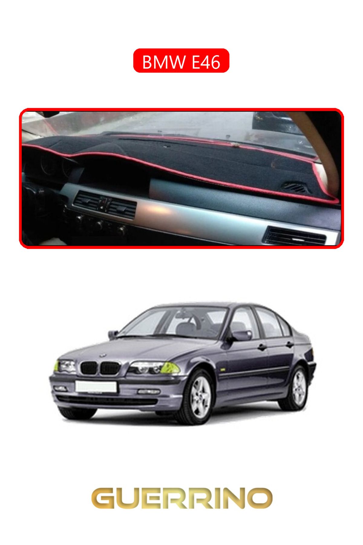 Guerrino BMW E46TORPİDO KORUMA HALISI KIRMIZI KENAR