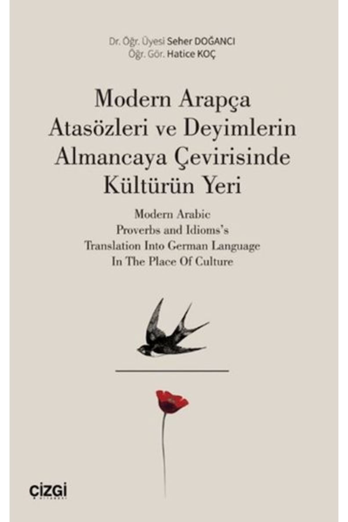 Çizgi Kitabevi Yayınları Modern Arapça Atasözleri ve Deyimlerin Almancaya Çevirisinde Kültürün Yeri