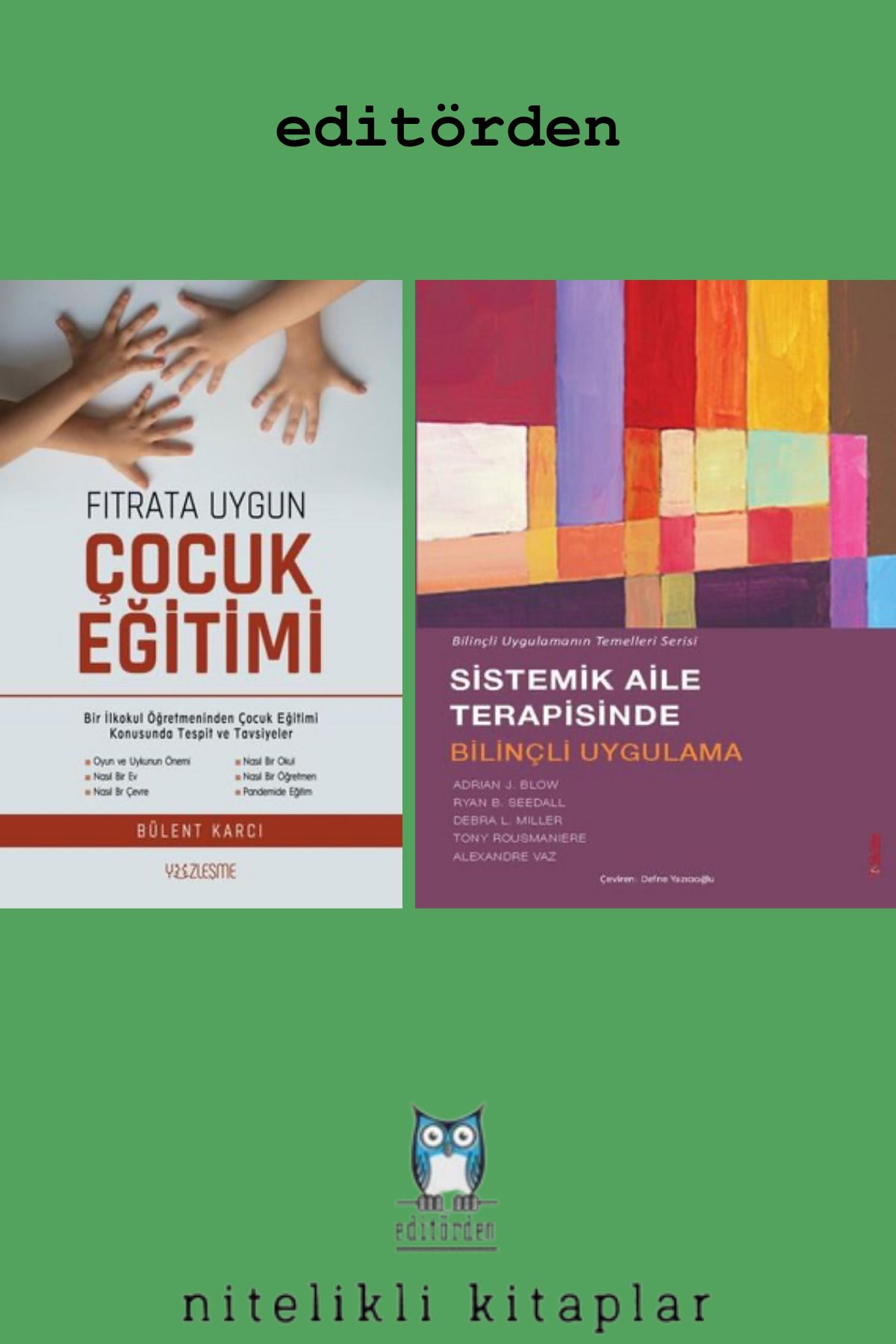 Yüzleşme Yayınları Sistemik Aile Terapisinde Bilinçli Uygulama - Fıtrata Uygun Çocuk Eğitimi / Bülent Karcı