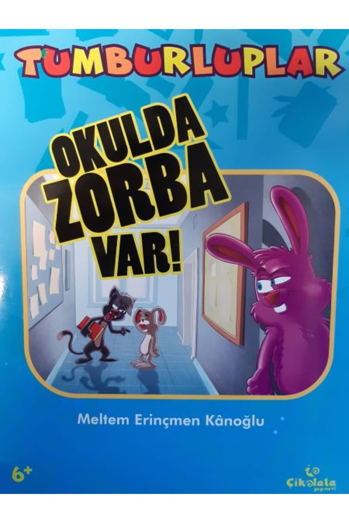 Karatay Yayınları Tumburluplar: Okulda Zorba Var!