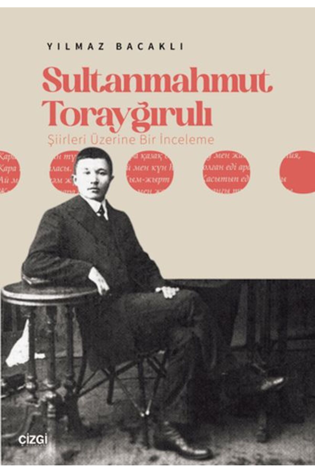 Çizgi Kitabevi Yayınları Sultanmahmut Torayğırulı Şiiri Üzerine Bir İnceleme