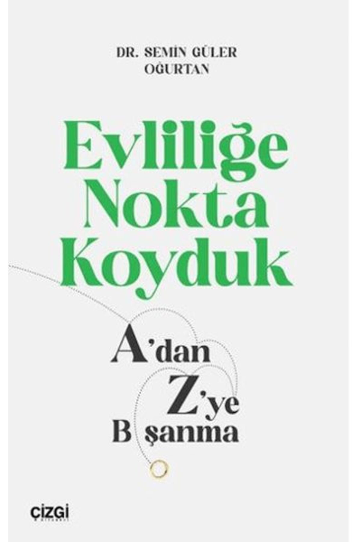 Çizgi Kitabevi Yayınları Evliliğe Nokta Koyduk