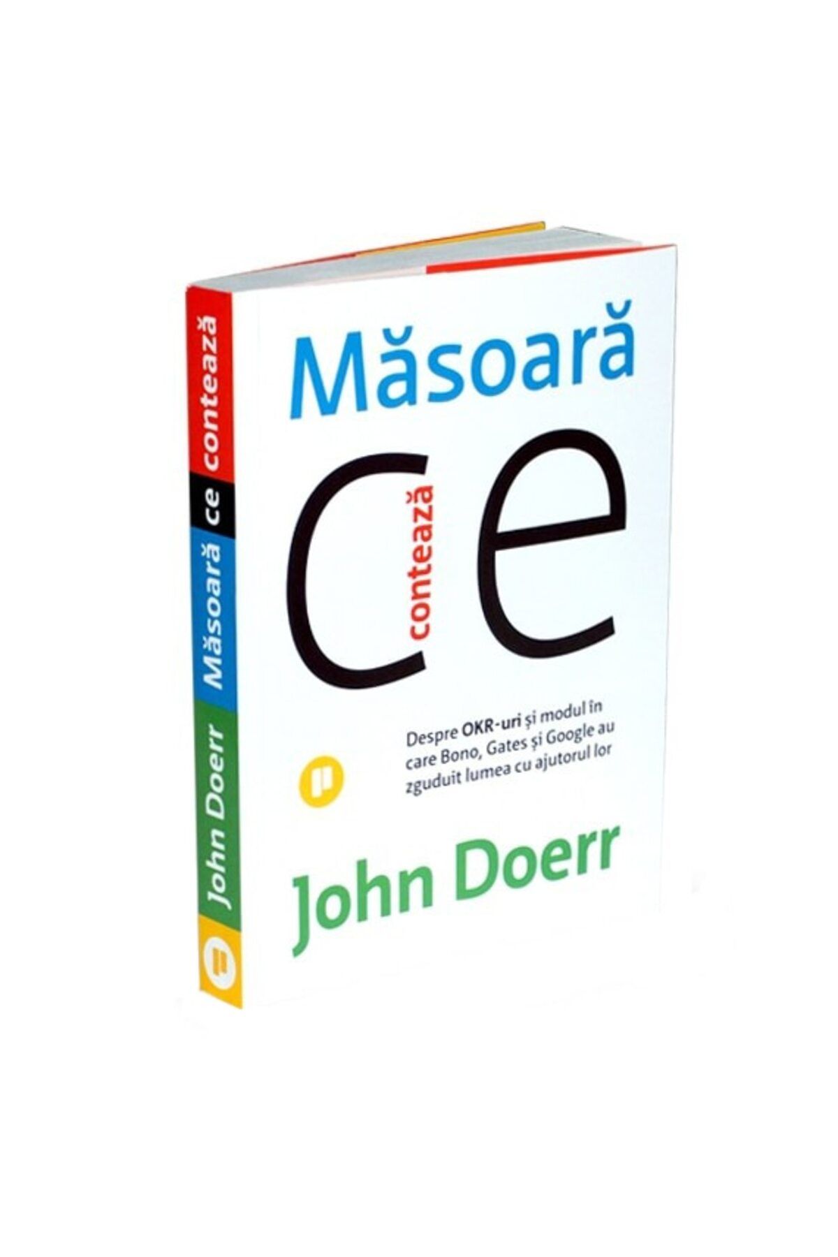 Editura Publica-Measure what matters. About OKRs and how Bono 1
