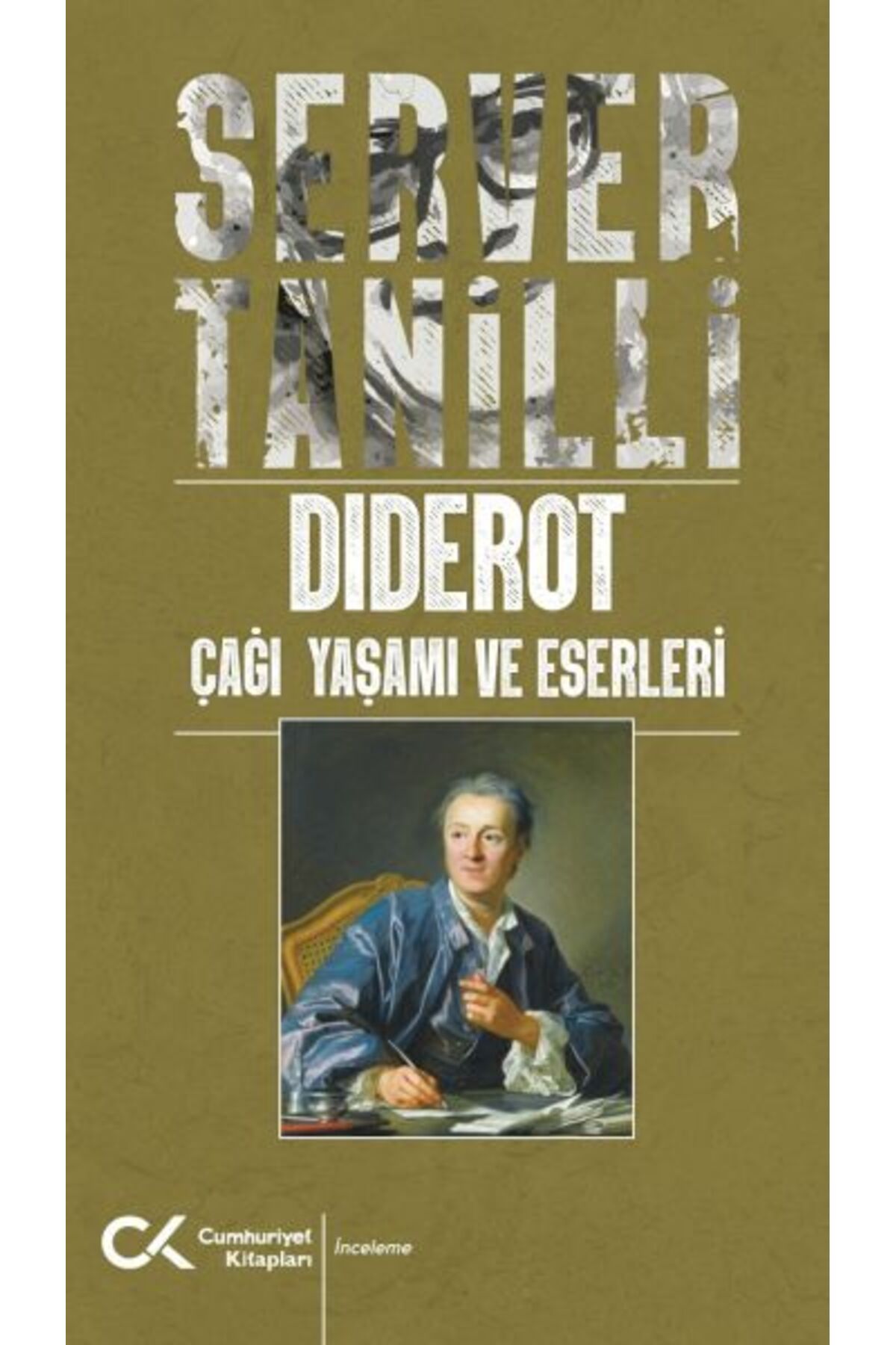 Cumhuriyet Kitapları Diderot Çağı Yaşamı ve Eserleri