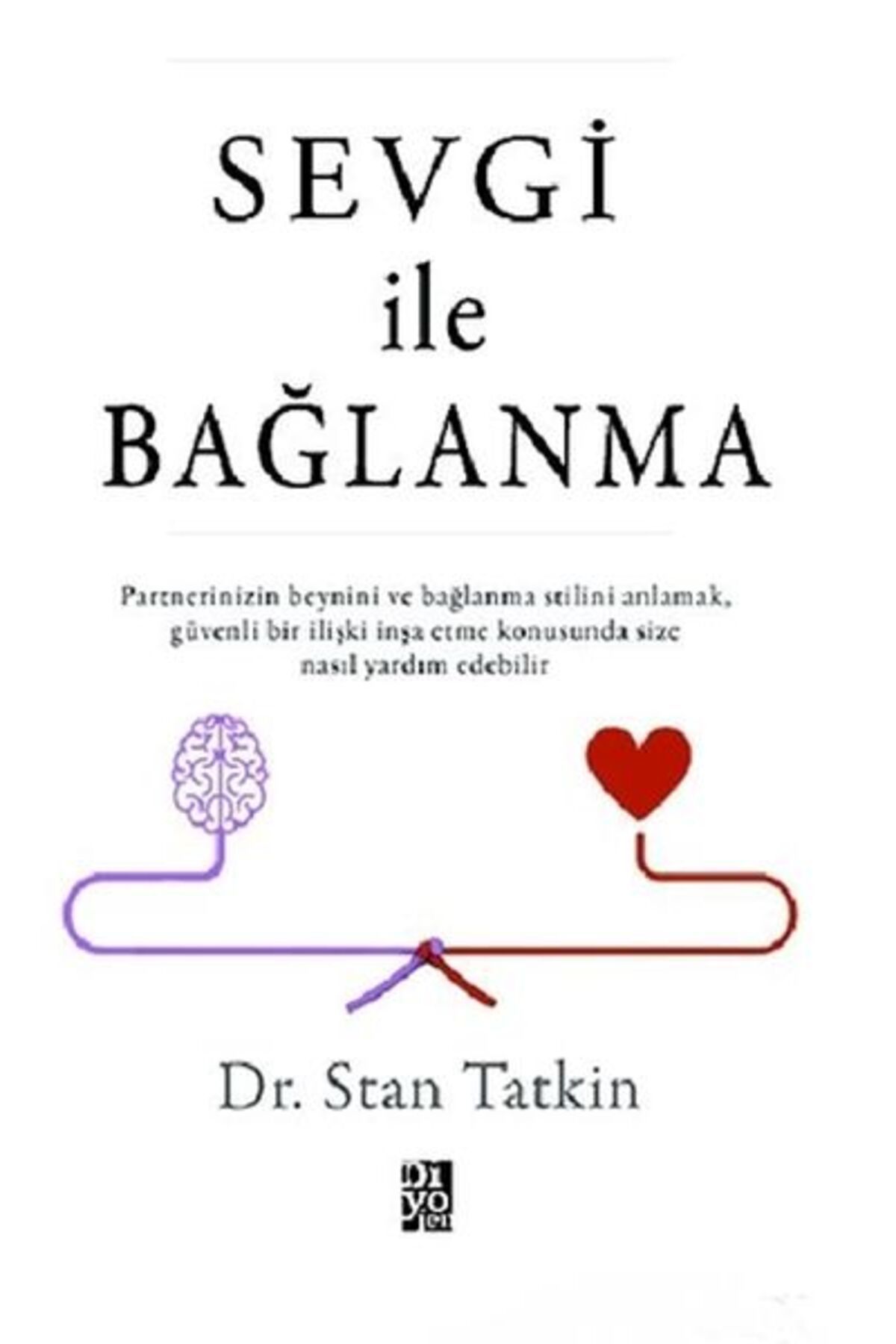 Diyojen Yayıncılık Sevgi İle Bağlanma